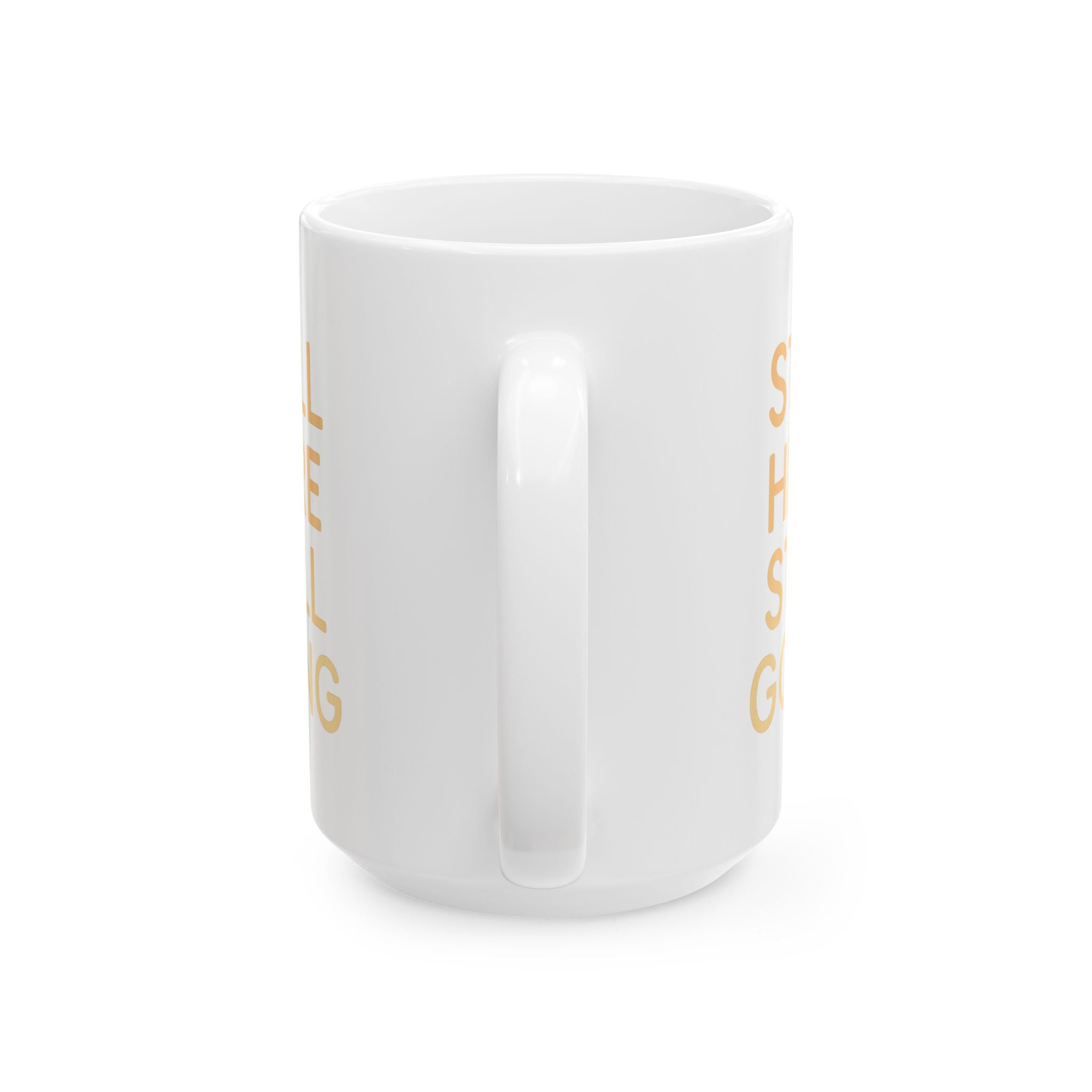 Grief Warrior Still Here Still Breathing Still Going Coffee Mug | Unique Gift | Ceramic Mug