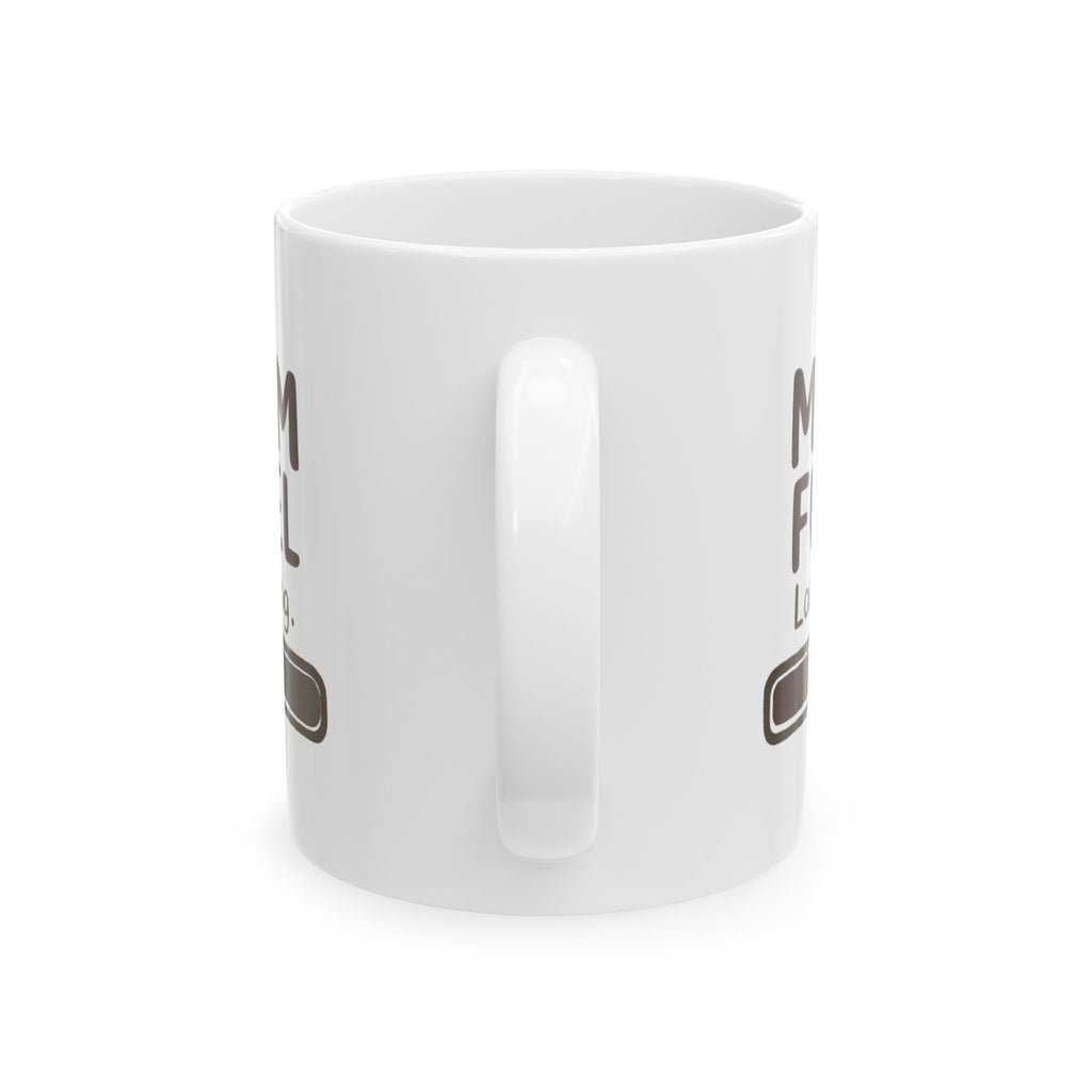 Mom Fuel In Progress Step Away Coffee Mug | Funny Mom Coffee Gift | Ceramic Mug