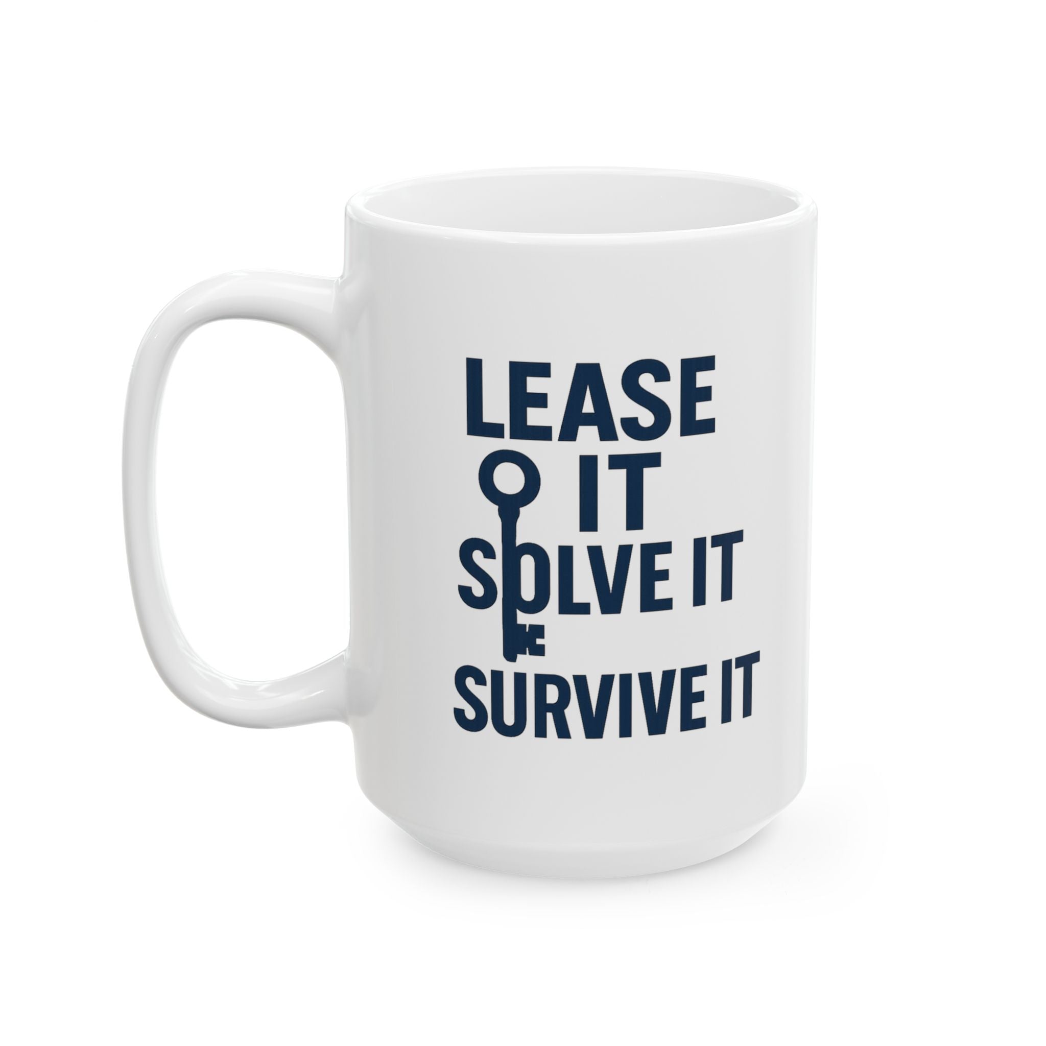 Property Manager Lease It Solve It Survive It Coffee Mug | Unique Gift | Ceramic Mug