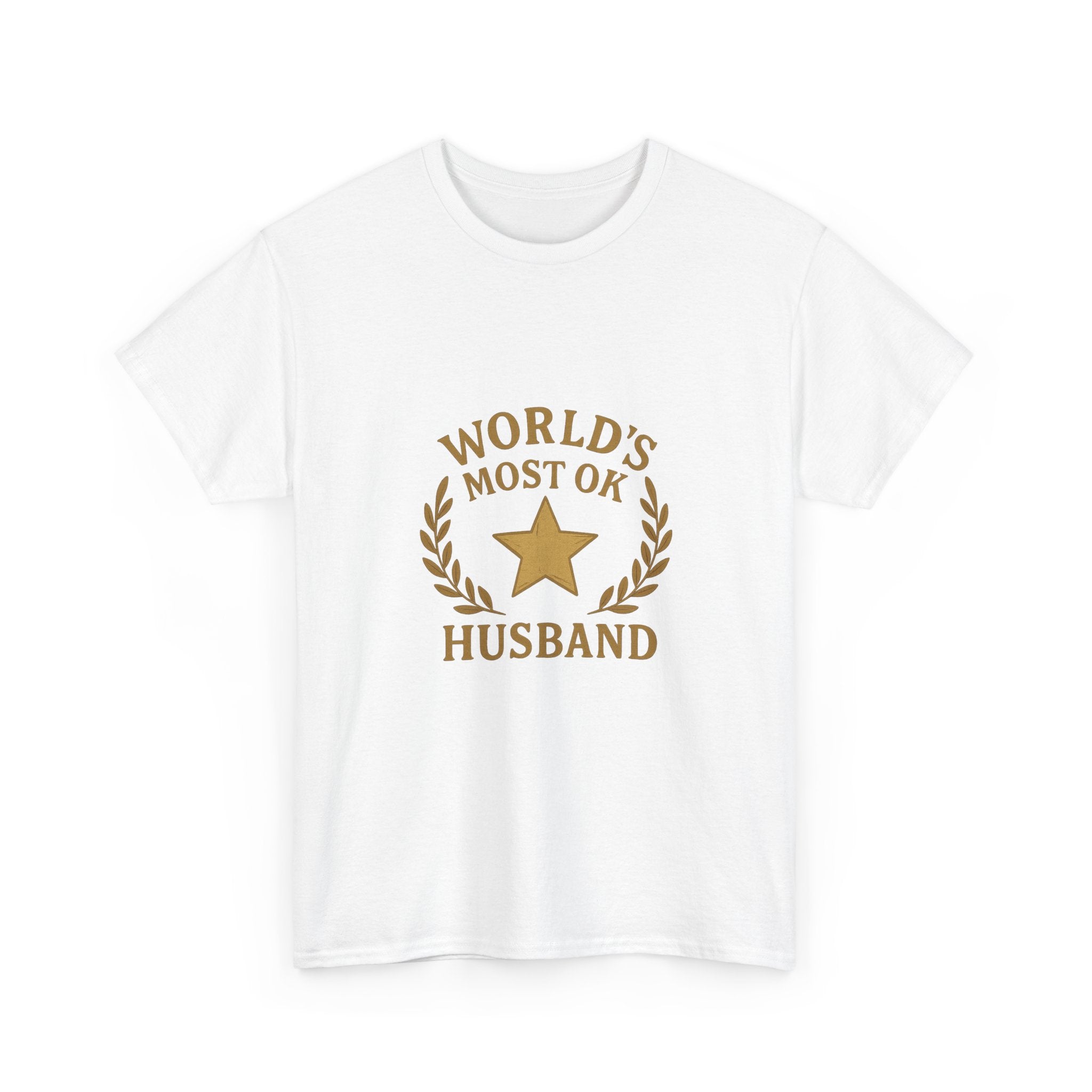 Worlds Most OK Husband T-Shirt | Unique Gift | Graphic Tee