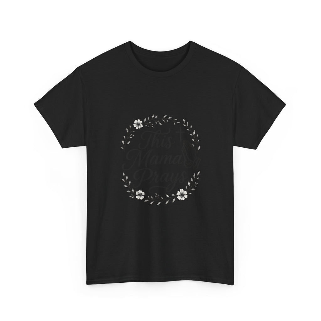 This Mama Prays Faith Mom T-Shirt | Gift for Mom | Graphic Tee