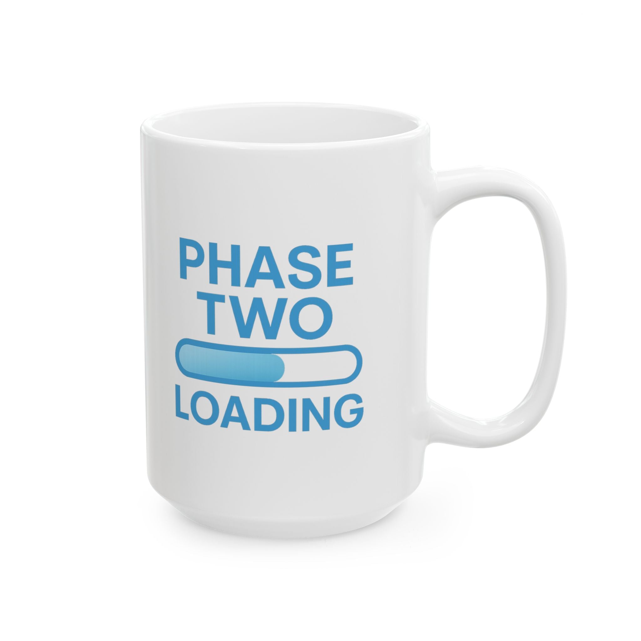 Empty Nester Phase Two Loading Coffee Mug | Unique Gift | Ceramic Mug