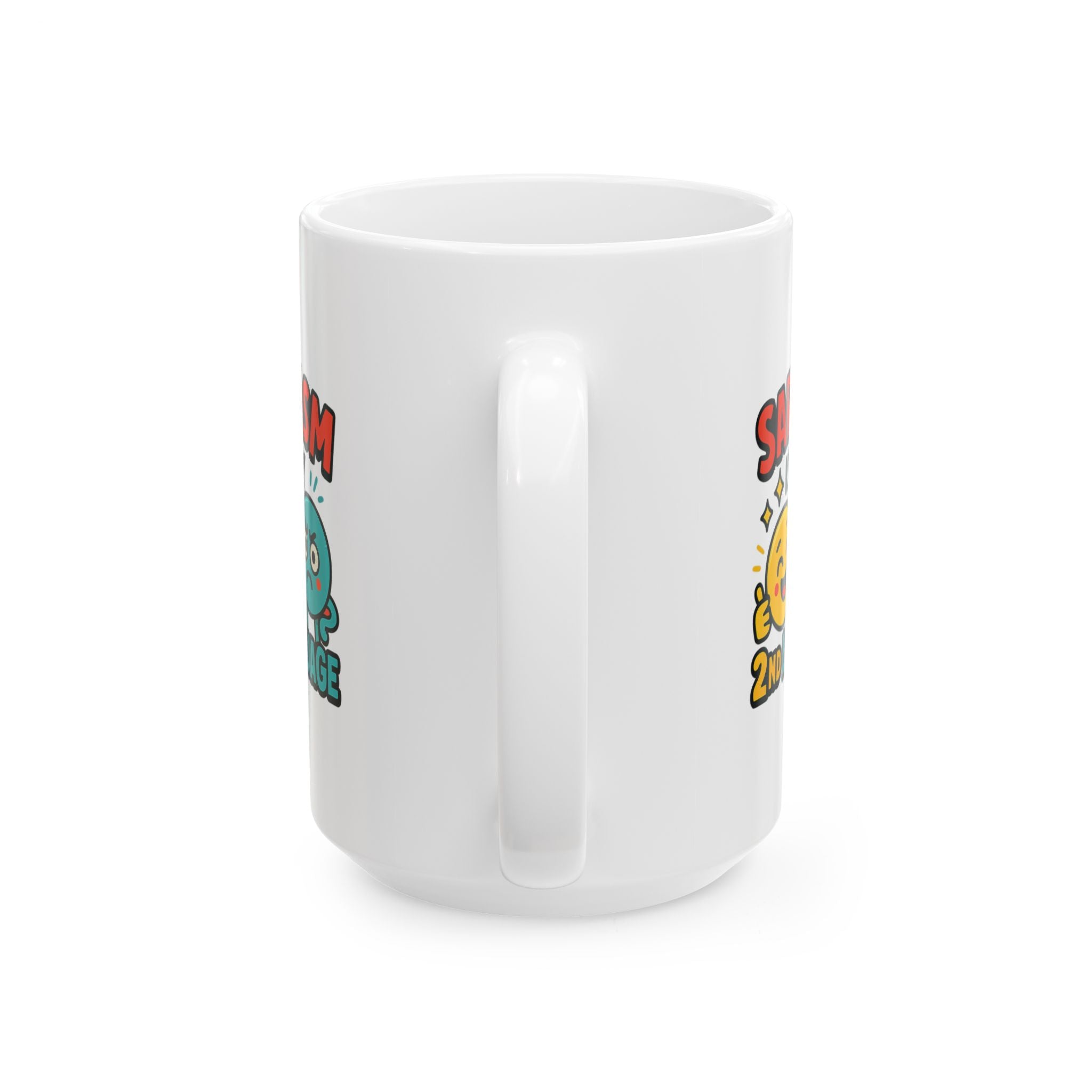 I Am Not Sarcastic I Am Just Smart Coffee Mug | Sarcastic Humor Gift | Ceramic Mug