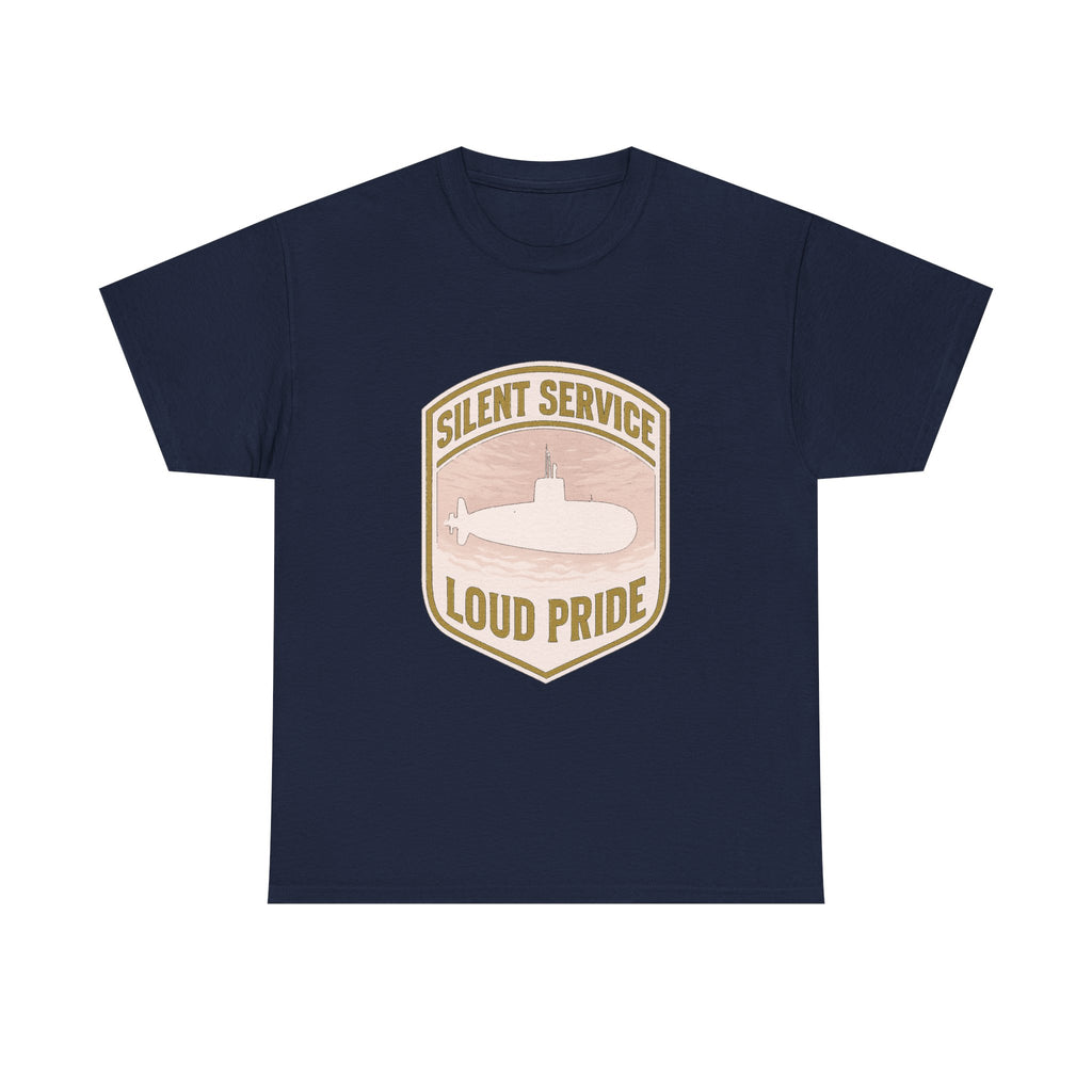 Submarine Veteran Silent Service Loud Pride T-Shirt