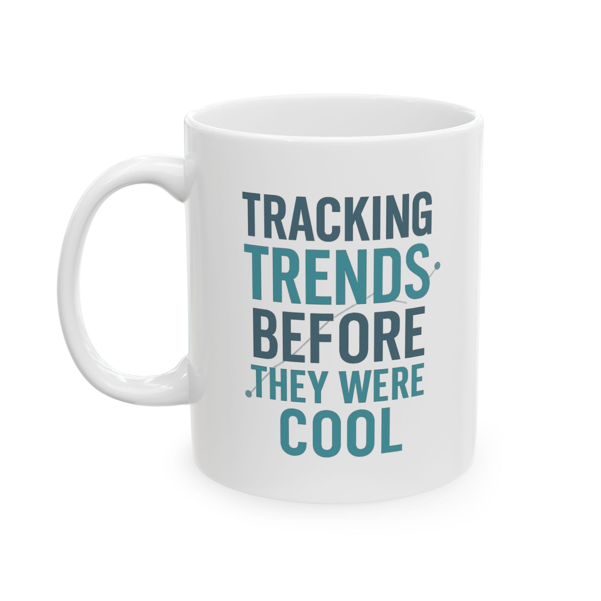 Epidemiologist Tracking Trends Before They Were Cool Coffee Mug | Unique Gift | Ceramic Mug