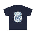 Nurse Squad Powered By Coffee T-Shirt | Nurse Team Humor | Graphic Tee