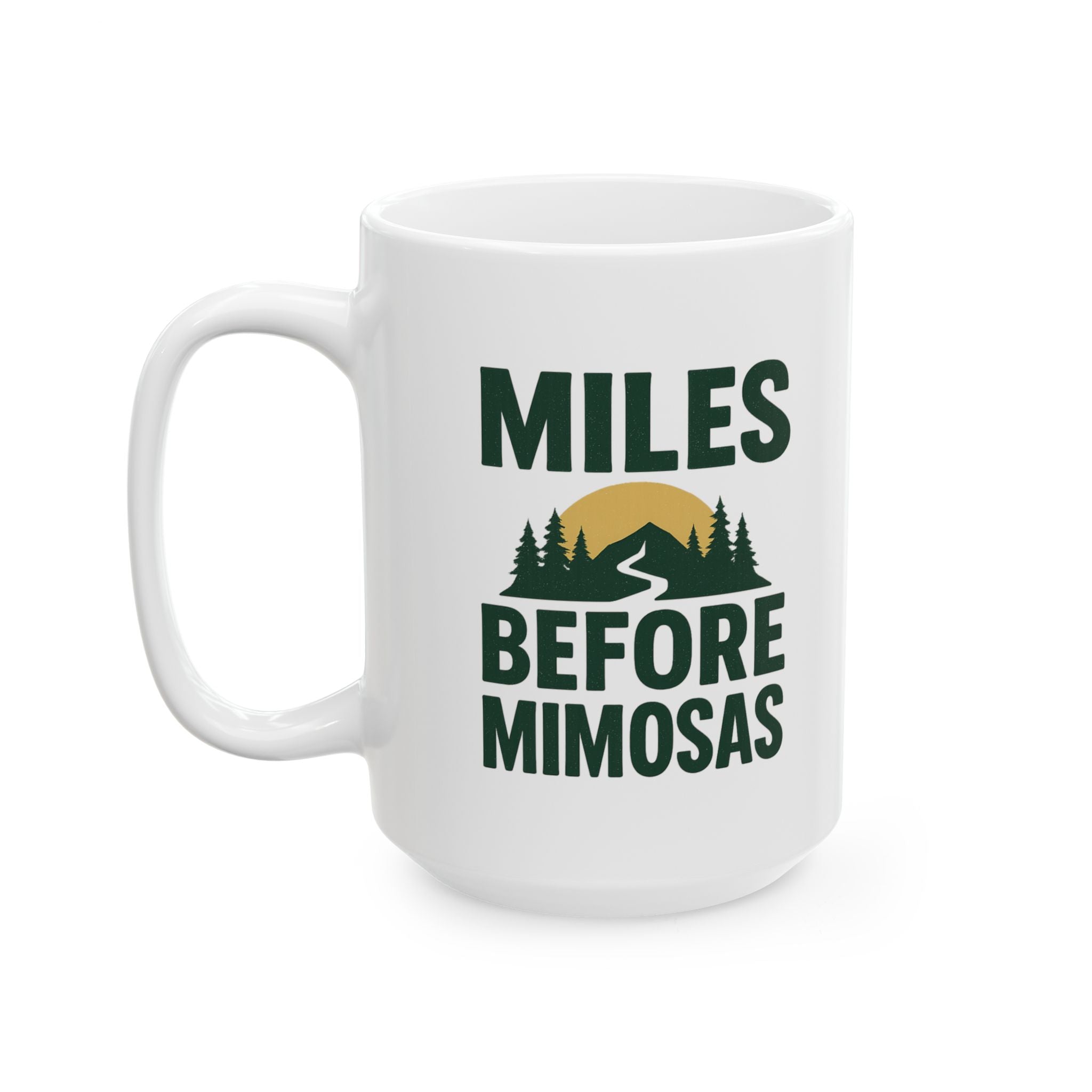 Trail Runner Miles Before Mimosas Coffee Mug | Unique Gift | Ceramic Mug