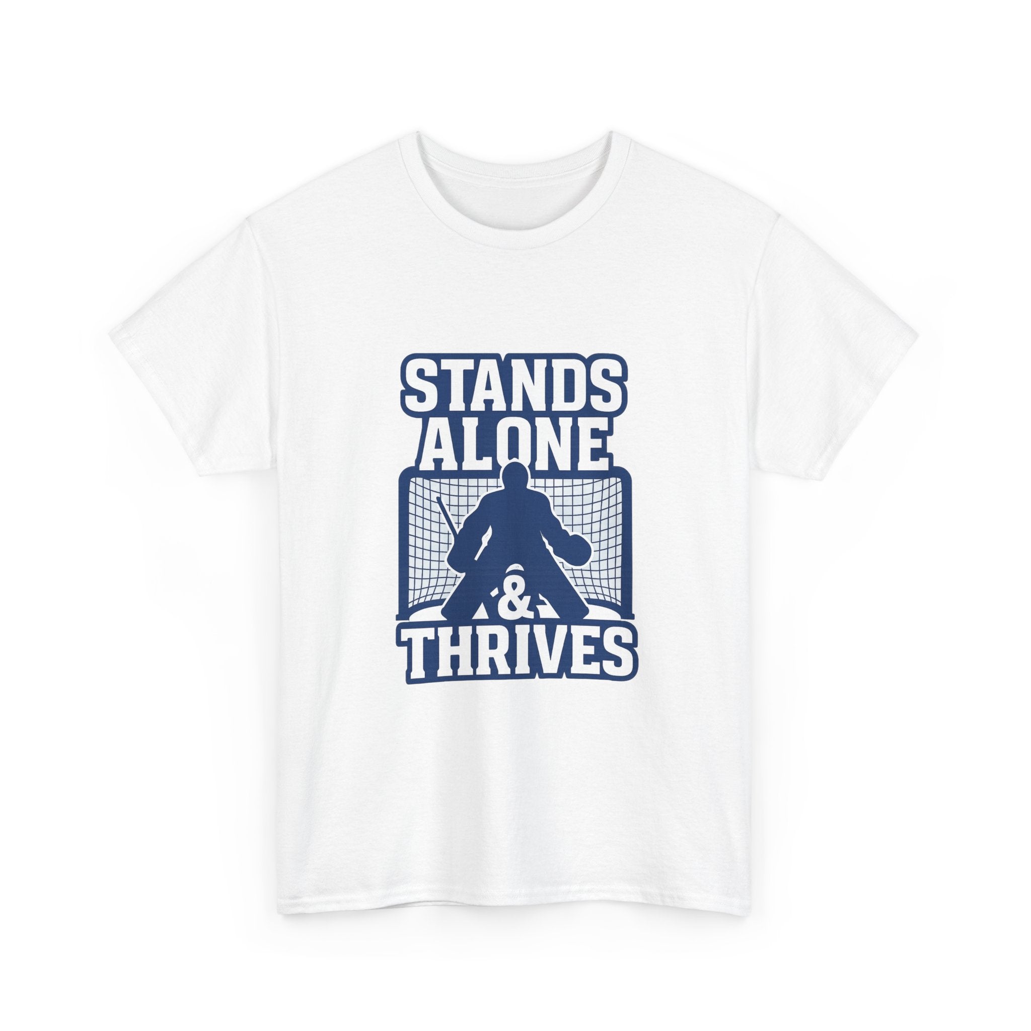 Goalie Mom My Kid Stands Alone And Thrives T-Shirt | Gift for Mom | Graphic Tee