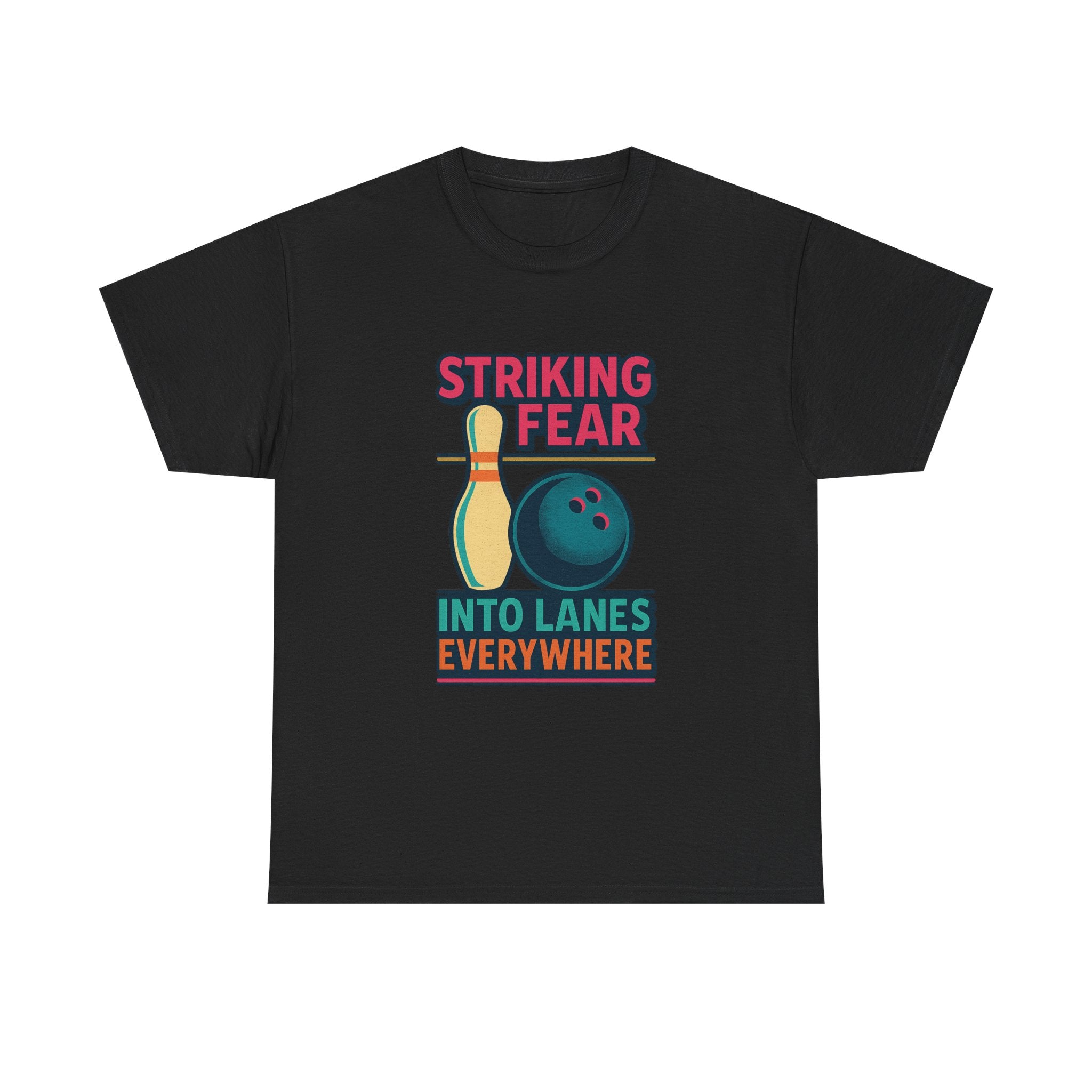 Bowler Striking Fear Into Lanes Everywhere T-Shirt