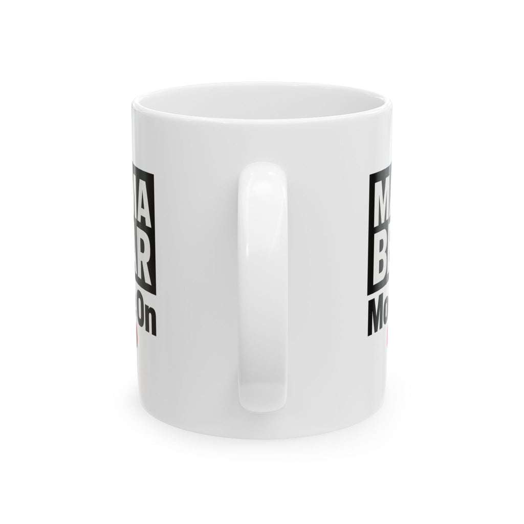 Growl Before Coffee Mama Bear Vibes Coffee Mug | Funny Mom Humor | Ceramic Mug