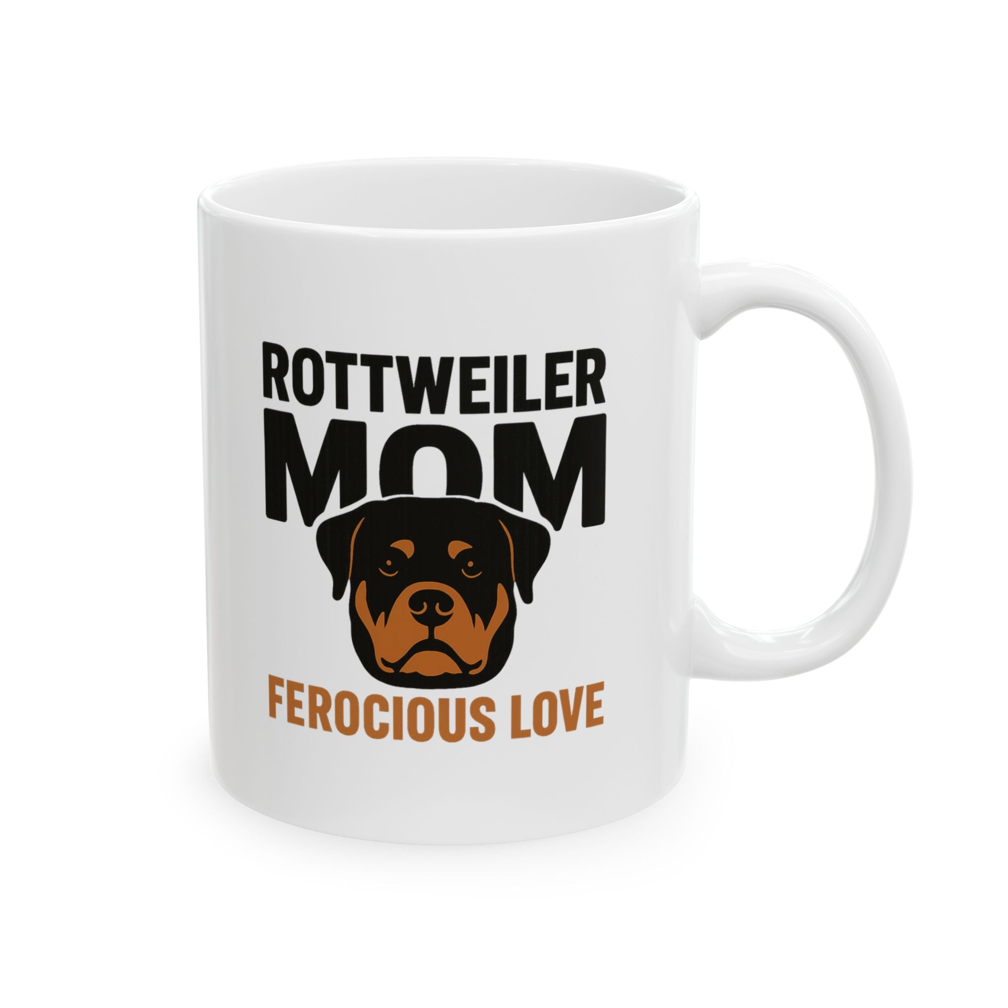 Rottweiler Mom Gentle Giant Ferocious Love Coffee Mug | Gift for Mom | Ceramic Mug