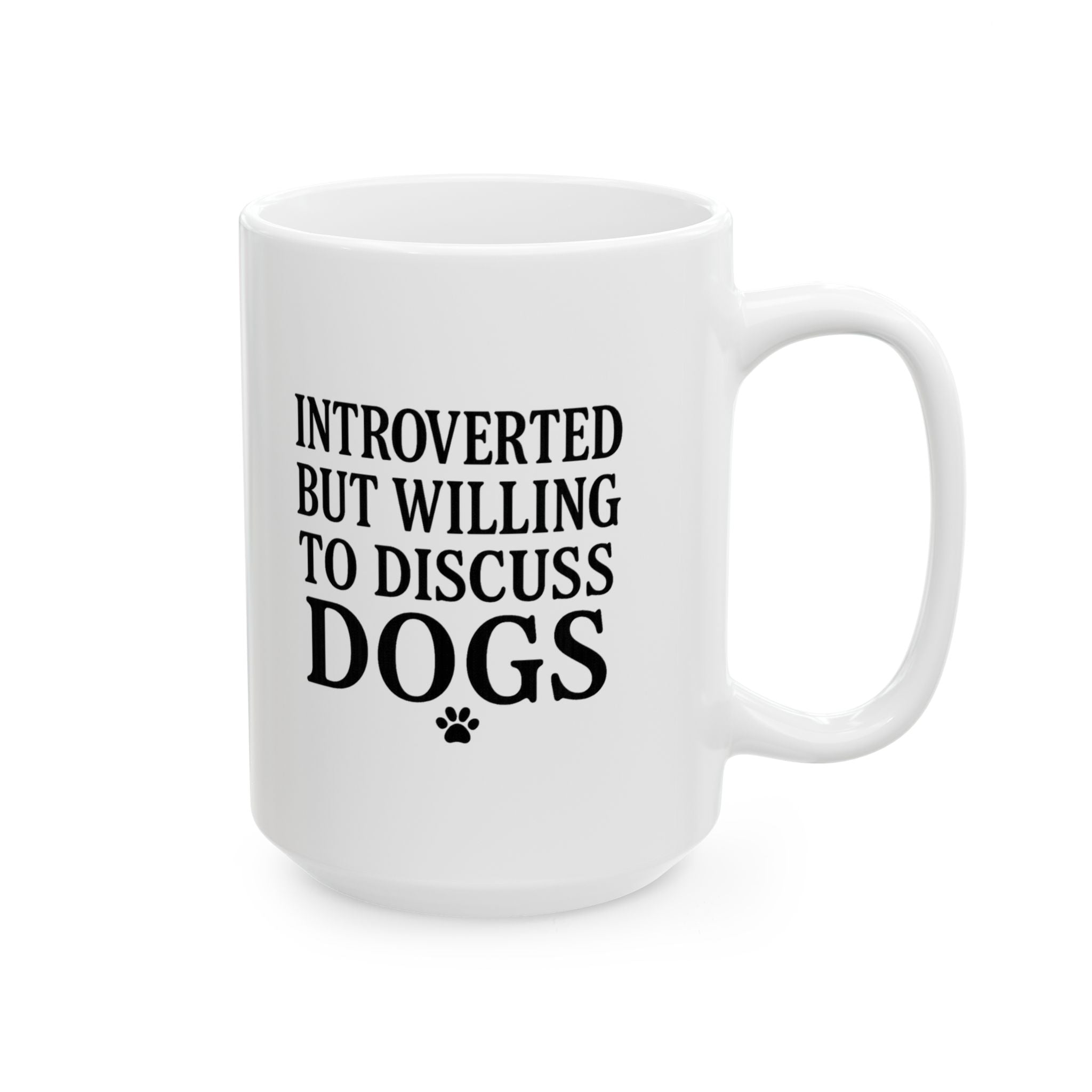 Introverted But Willing to Discuss Dogs Coffee Mug | Dog Lover Gift | Ceramic Mug