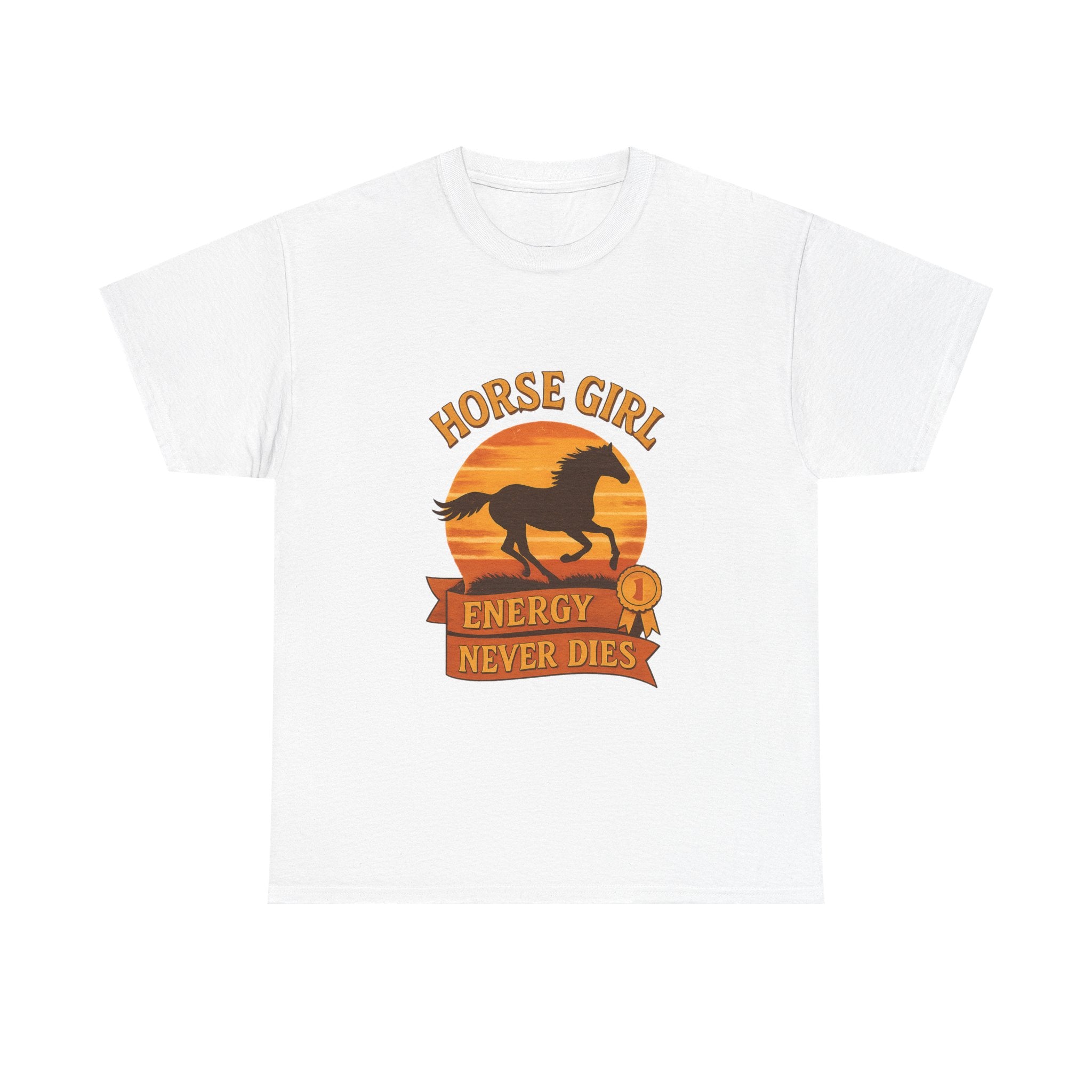 Horse Girl Energy Never Dies T-Shirt | Unique Gift | Graphic Tee