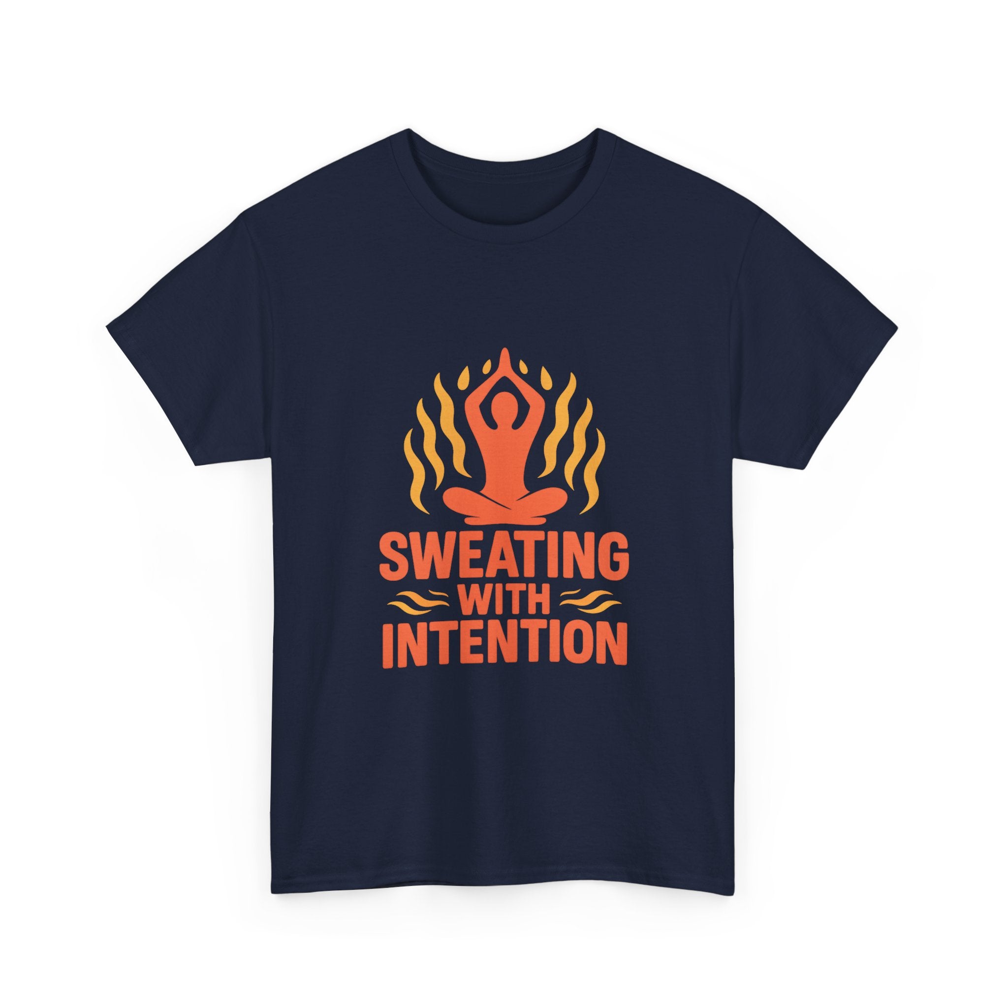 Hot Yoga Sweating With Intention T-Shirt