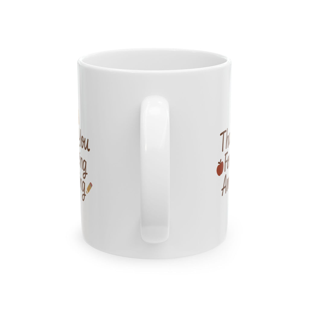 Teacher Appreciation Thank You Coffee Mug | Teacher Gift | Ceramic Mug