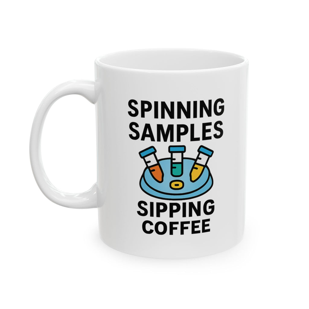 Lab Tech Spinning Samples Sipping Coffee Coffee Mug | Coffee Lover Gift | Ceramic Mug