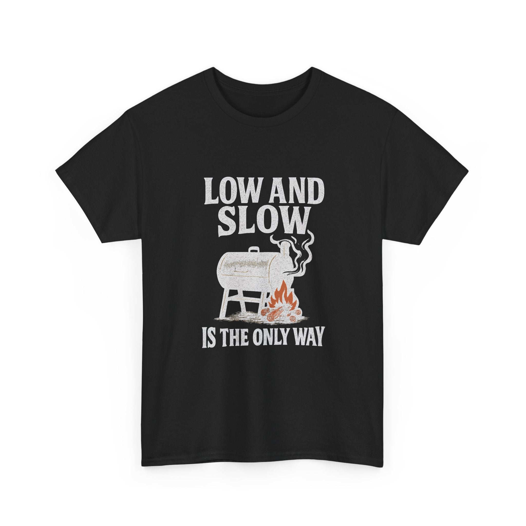 Pit Boss Low And Slow Is The Only Way T-Shirt