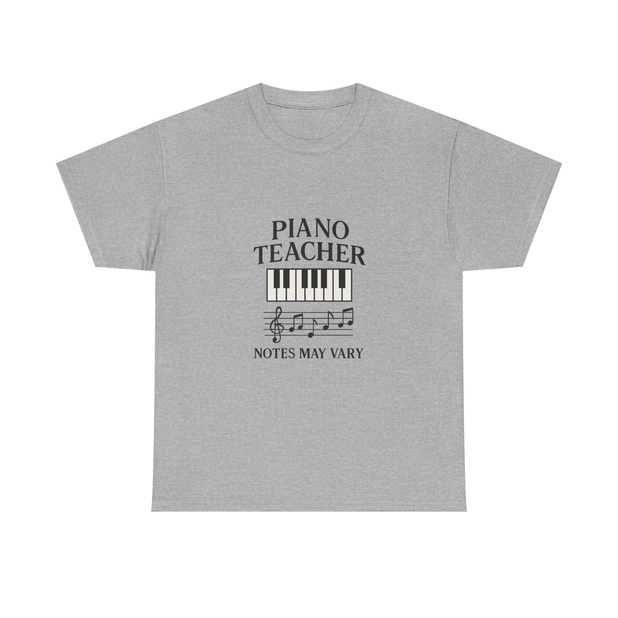 Piano Teacher Notes May Vary T-Shirt