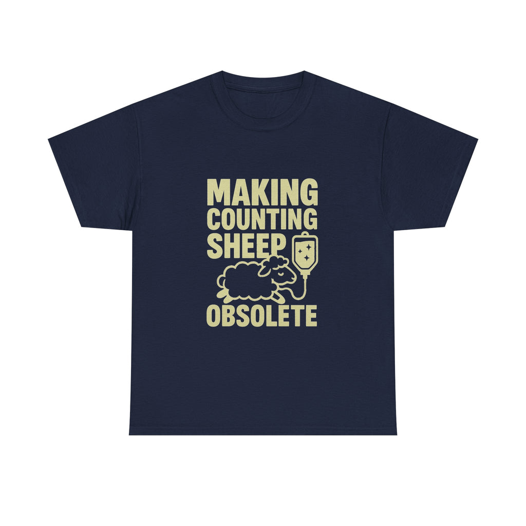 Anesthesiologist Making Counting Sheep Obsolete T-Shirt | Unique Gift | Graphic Tee