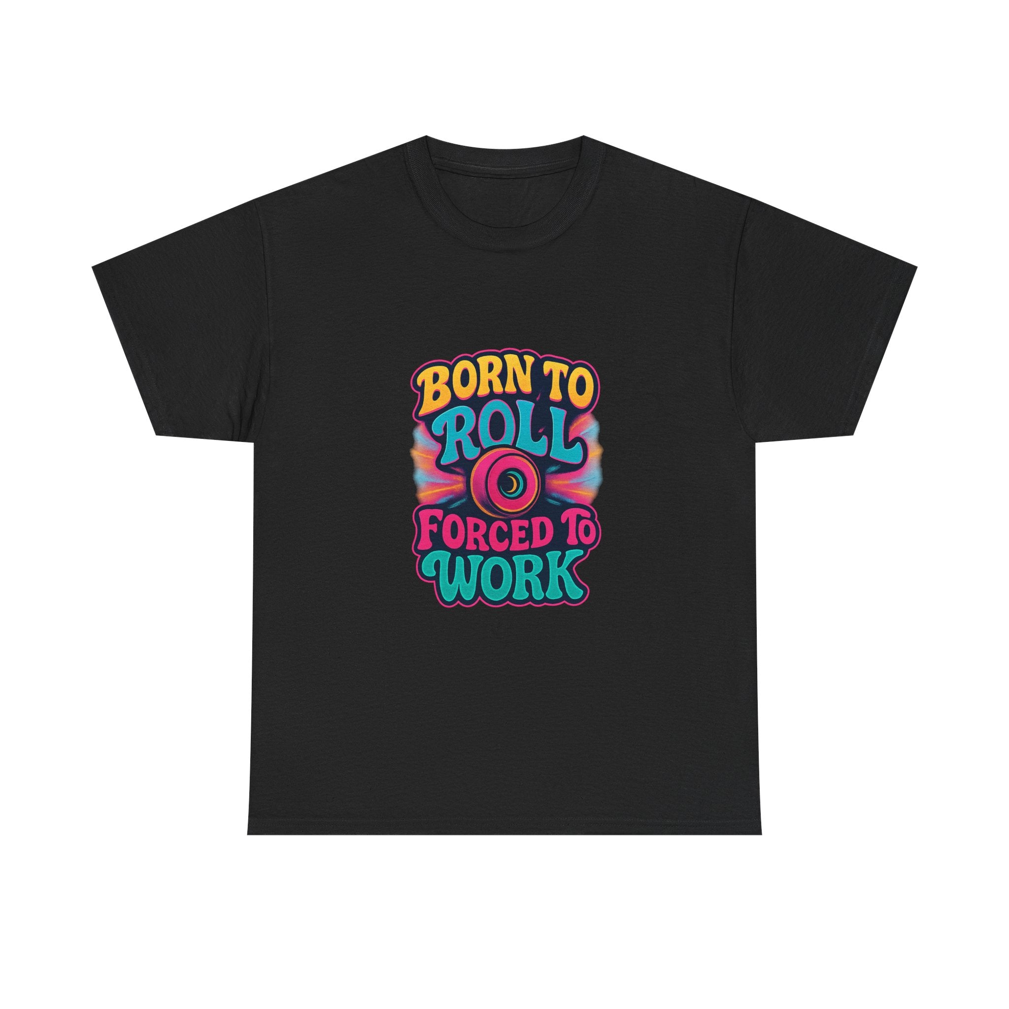 Roller Skater Born To Roll Forced To Work T-Shirt