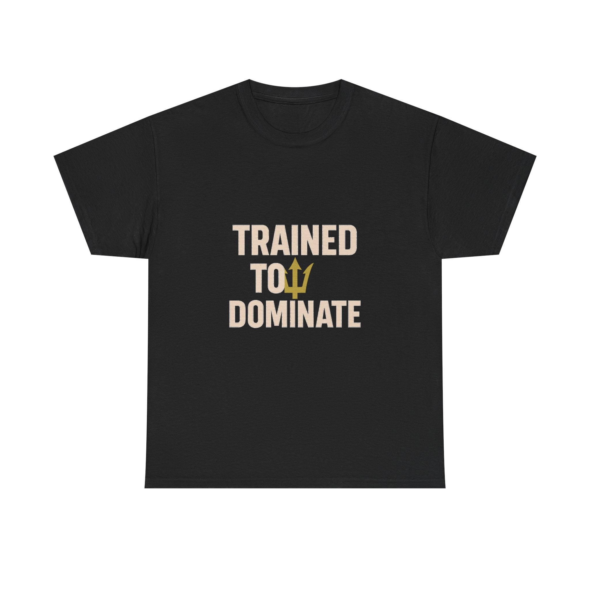 Navy Seal Trained To Dominate T-Shirt | Unique Gift | Graphic Tee