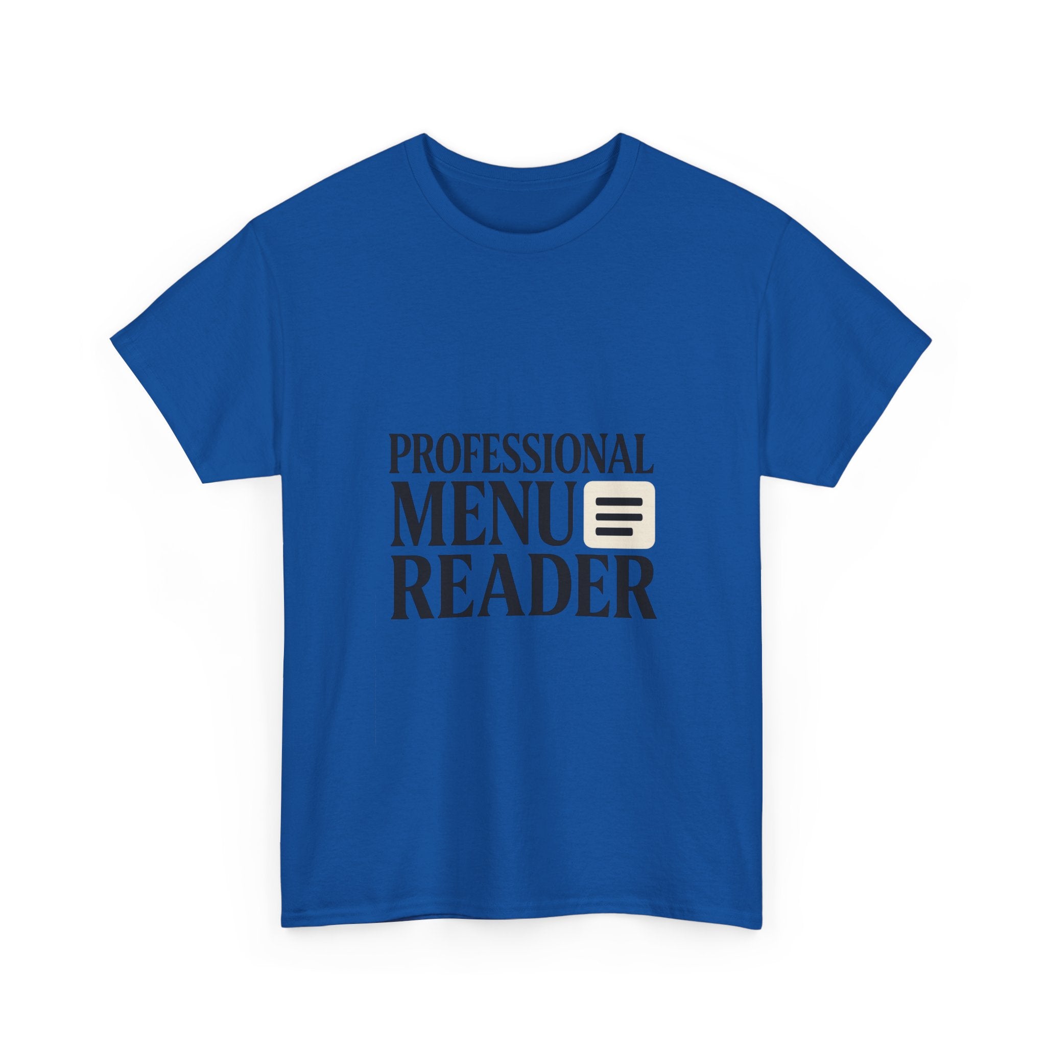 Foodie Menu Reader Professional T-Shirt | Unique Gift | Graphic Tee