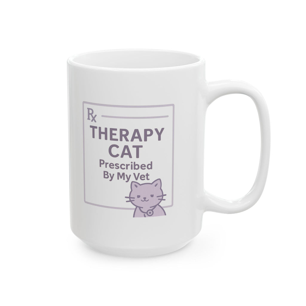 Therapy Cat Parent Prescribed By My Vet Ceramic Mug