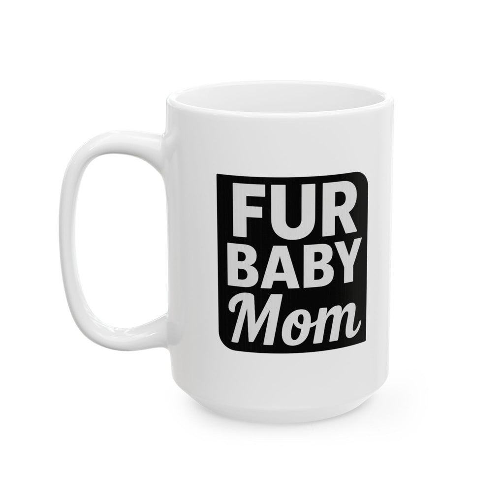 Proud Fur Baby Parent Coffee Mug | Dog Lover Appreciation | Ceramic Mug