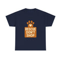 Rescue Don't Shop T-Shirt | Unique Gift | Graphic Tee