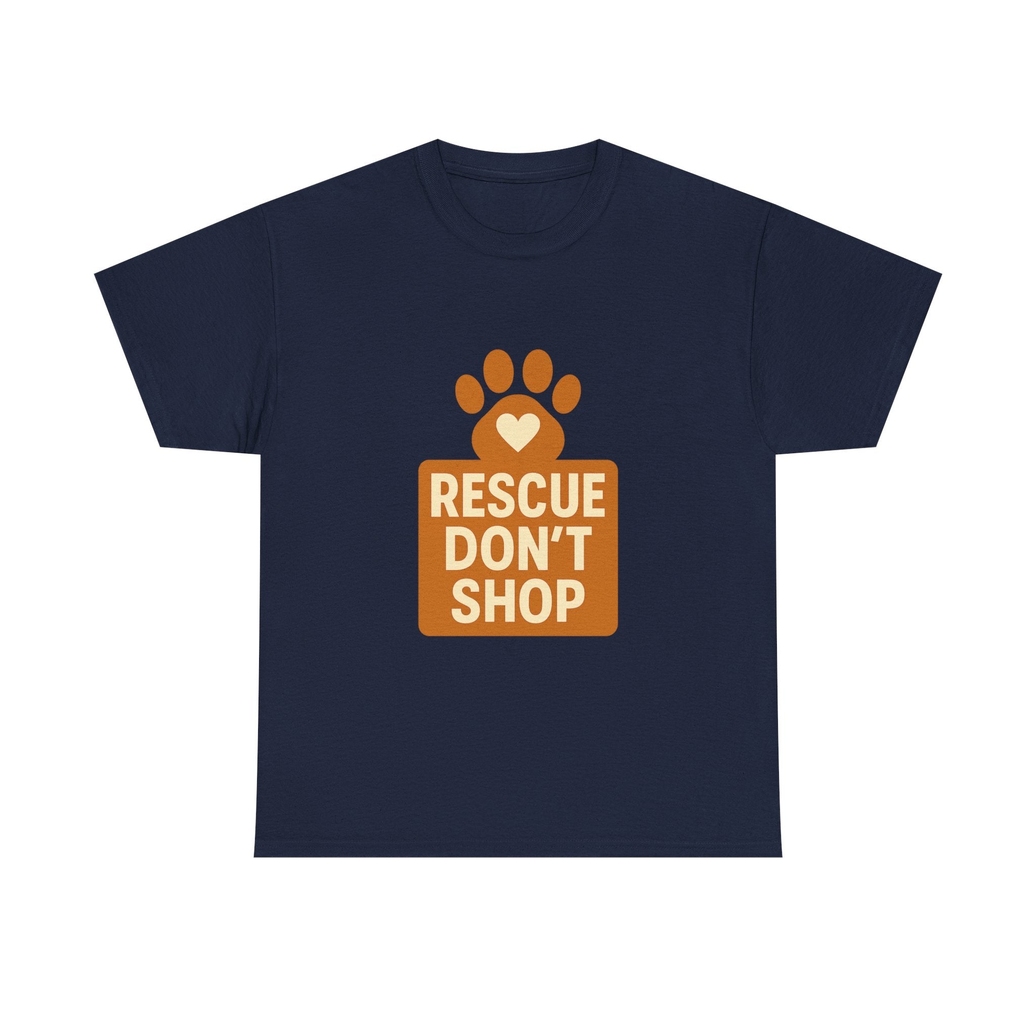 Rescue Don't Shop T-Shirt | Unique Gift | Graphic Tee