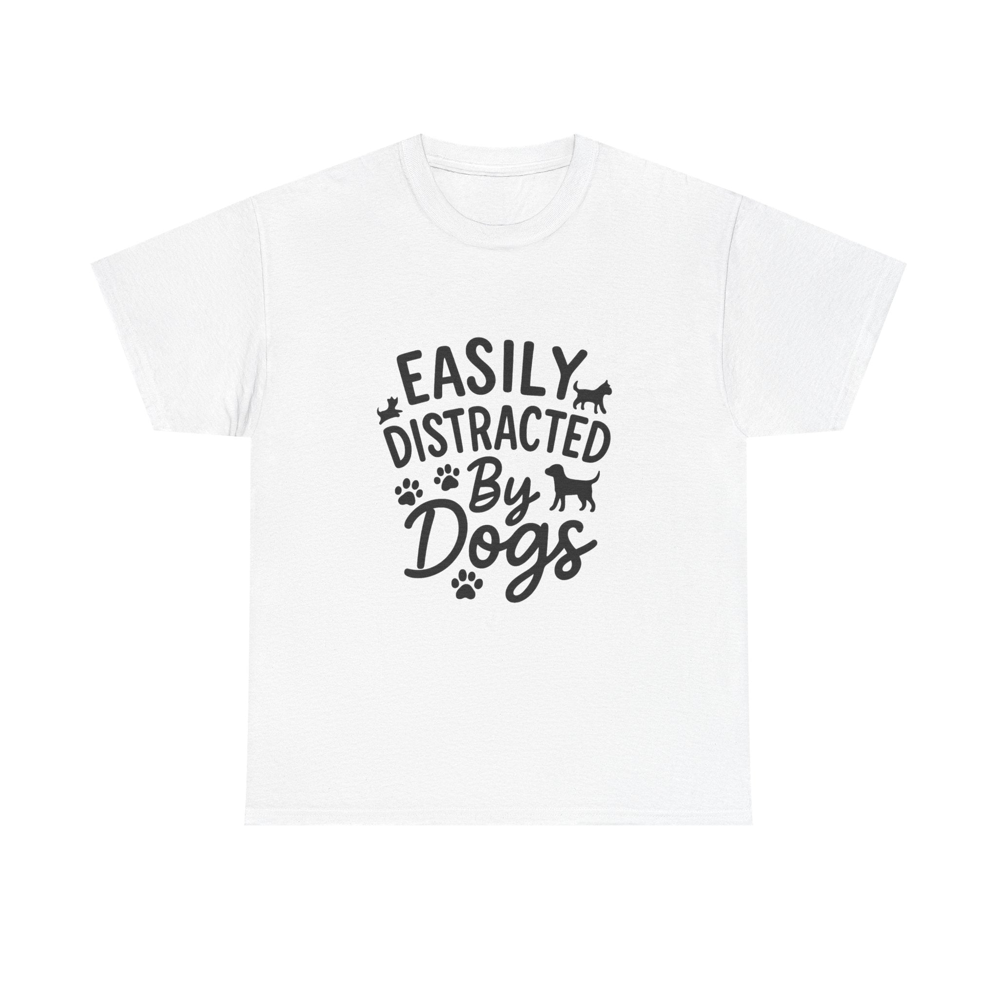 Easily Distracted By Dogs Pet Lover T-Shirt | Dog Lover Gift | Graphic Tee