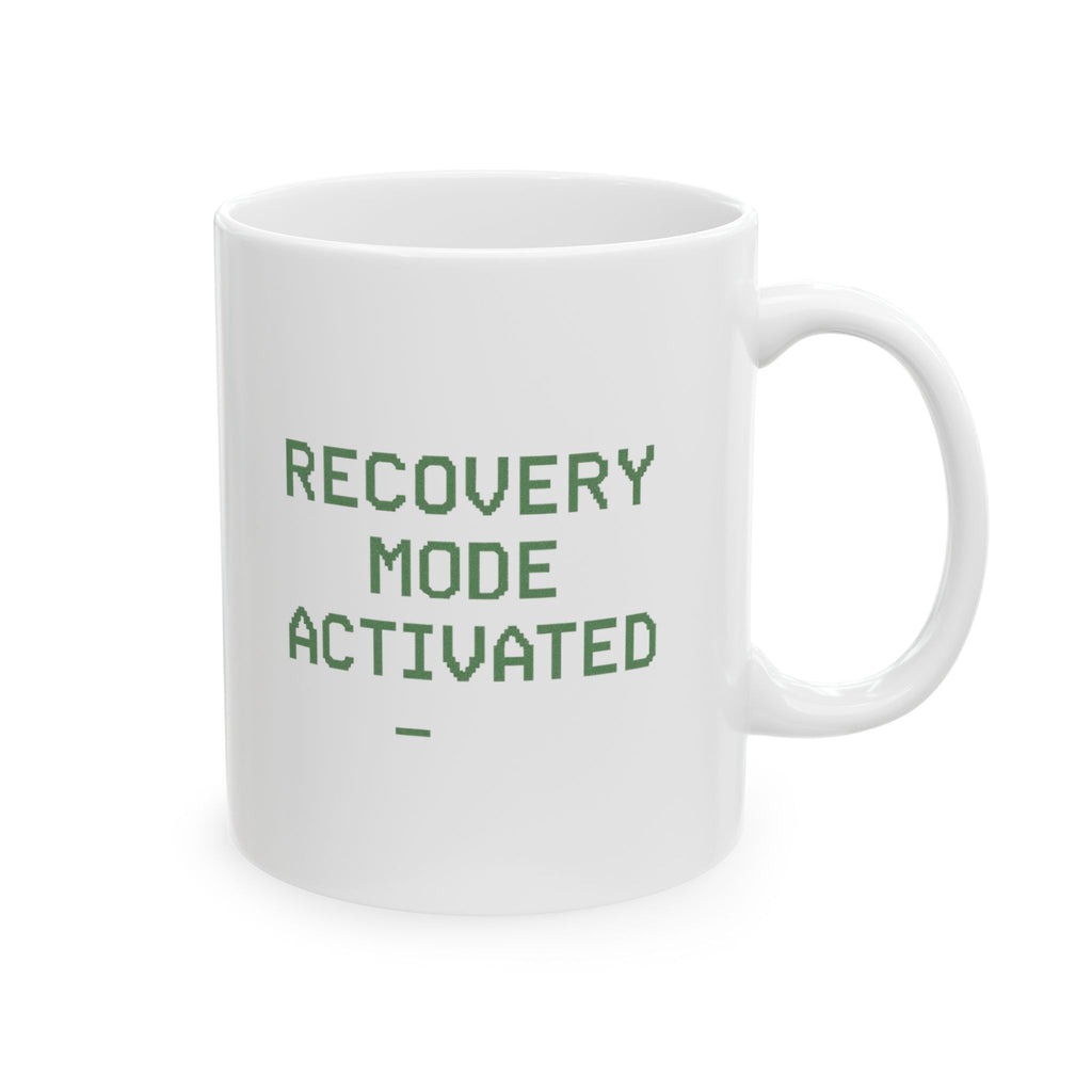 Recovery Mode Activated Coffee Mug | Unique Gift | Ceramic Mug