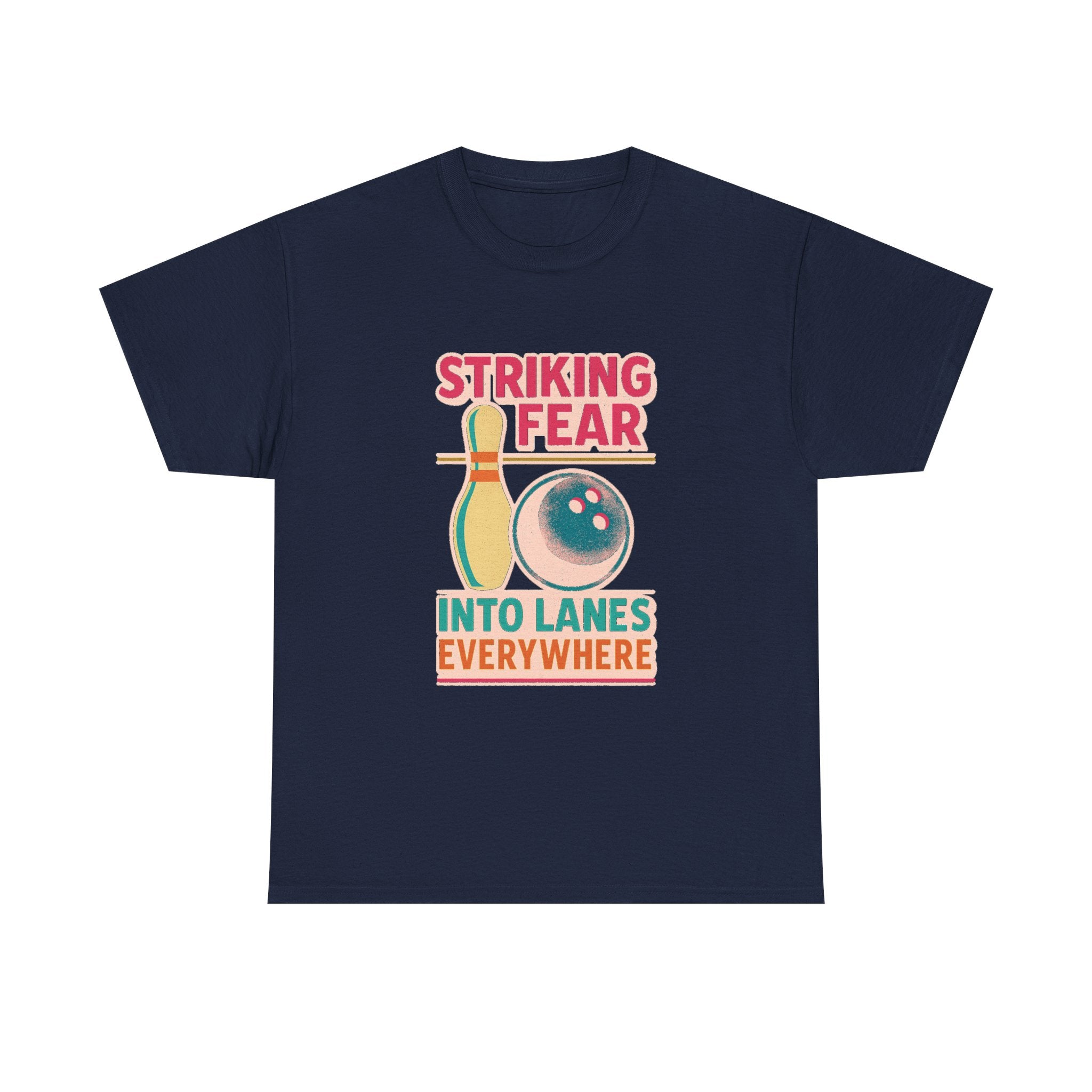 Bowler Striking Fear Into Lanes Everywhere T-Shirt