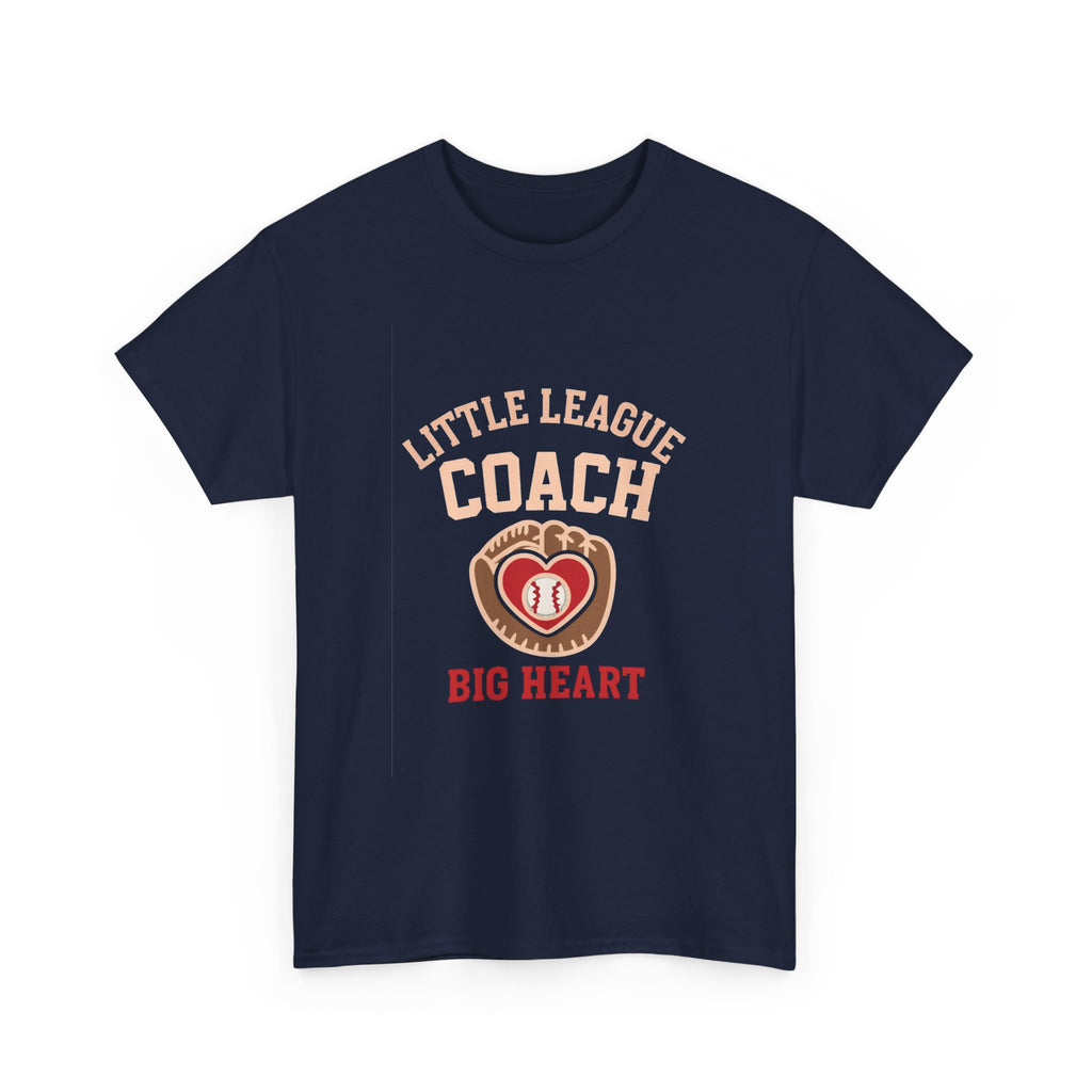 Little League Coach Big Heart T-Shirt | Unique Gift | Graphic Tee