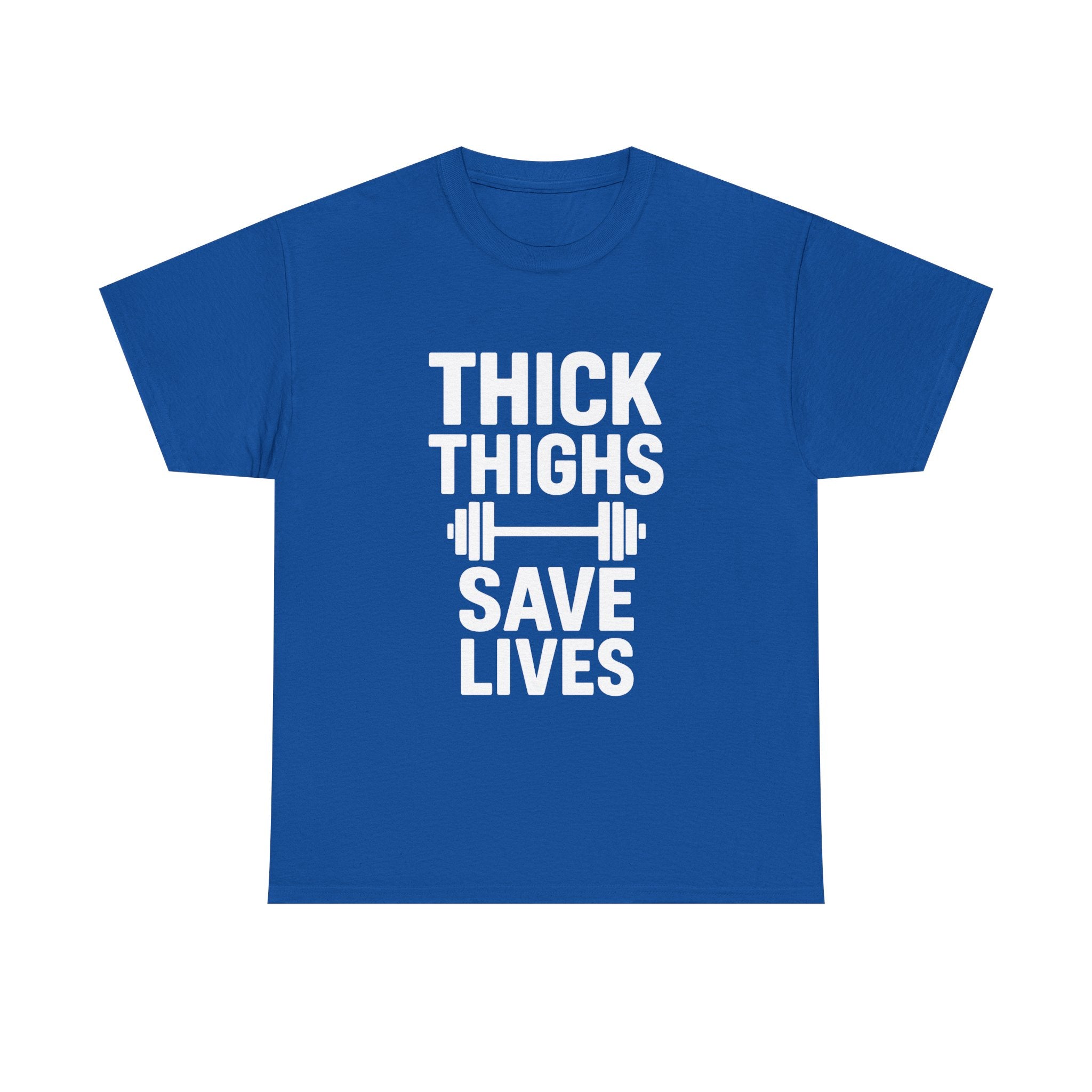 Thick Thighs Save Lives Gym T-Shirt | Unique Gift | Graphic Tee