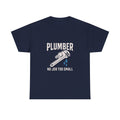 Plumber No Job Too Small Profession T-Shirt | Unique Gift | Graphic Tee