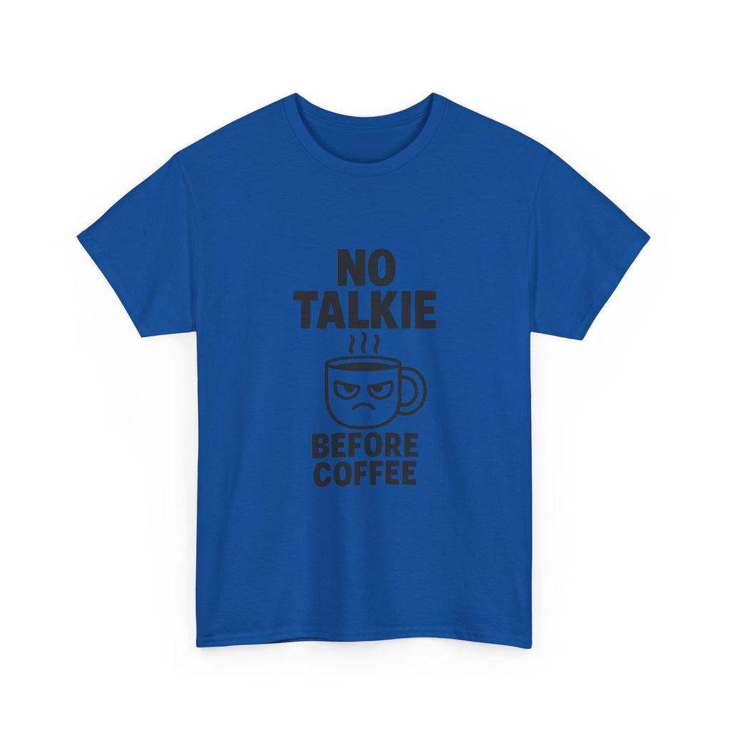 No Talkie Before Coffee Morning T-Shirt | Coffee Lover Gift | Graphic Tee