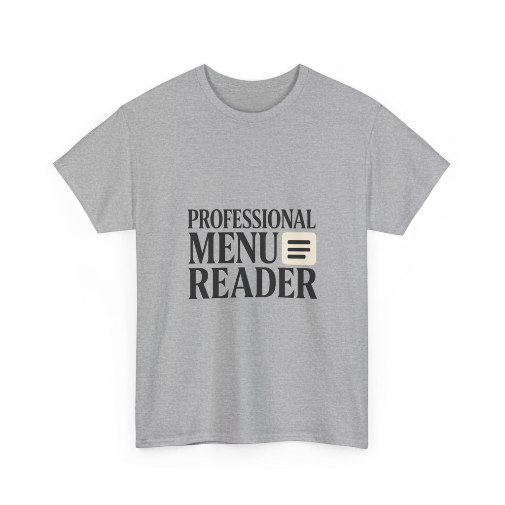 Foodie Menu Reader Professional T-Shirt | Unique Gift | Graphic Tee