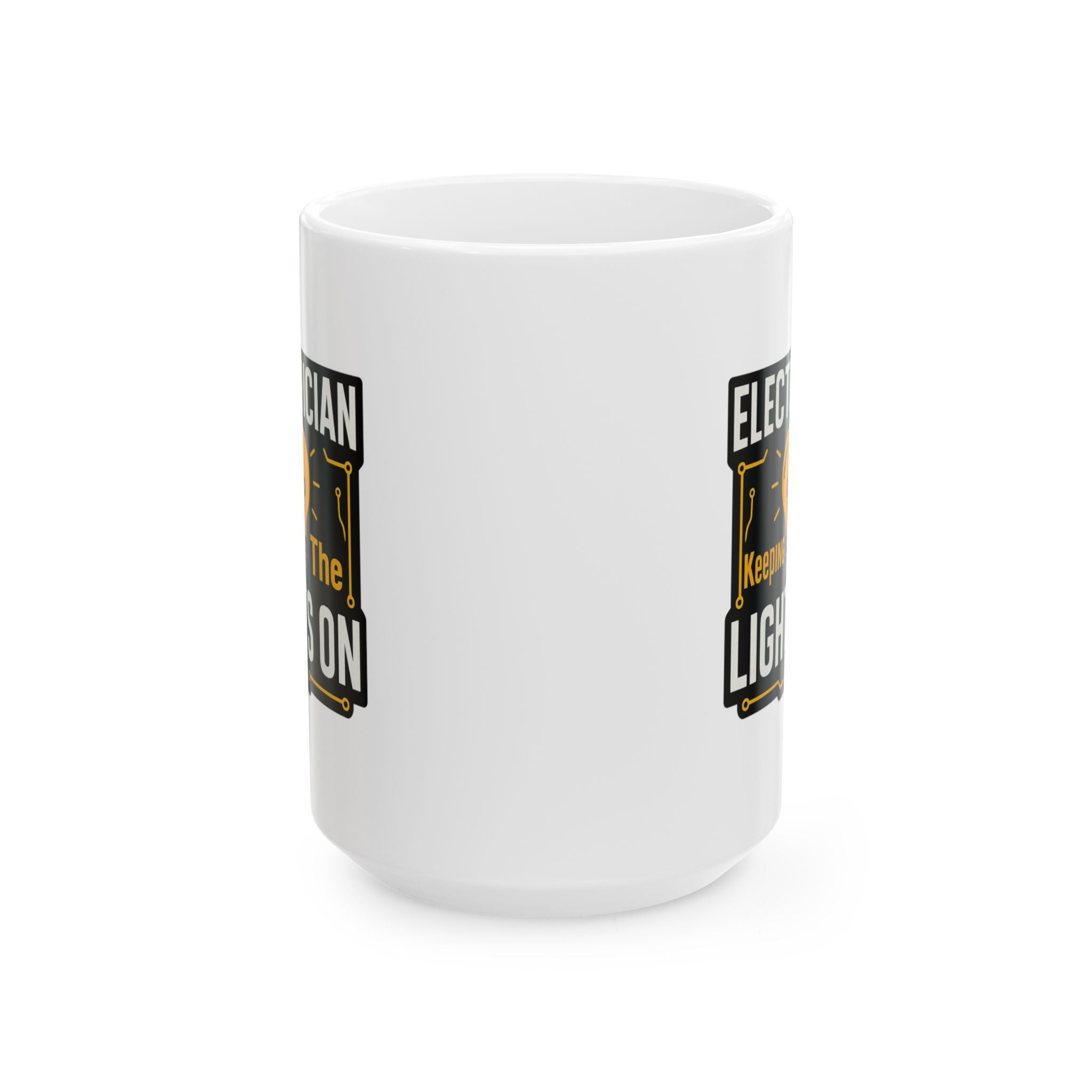 Electrician Keeping The Lights On Coffee Mug | Unique Gift | Ceramic Mug