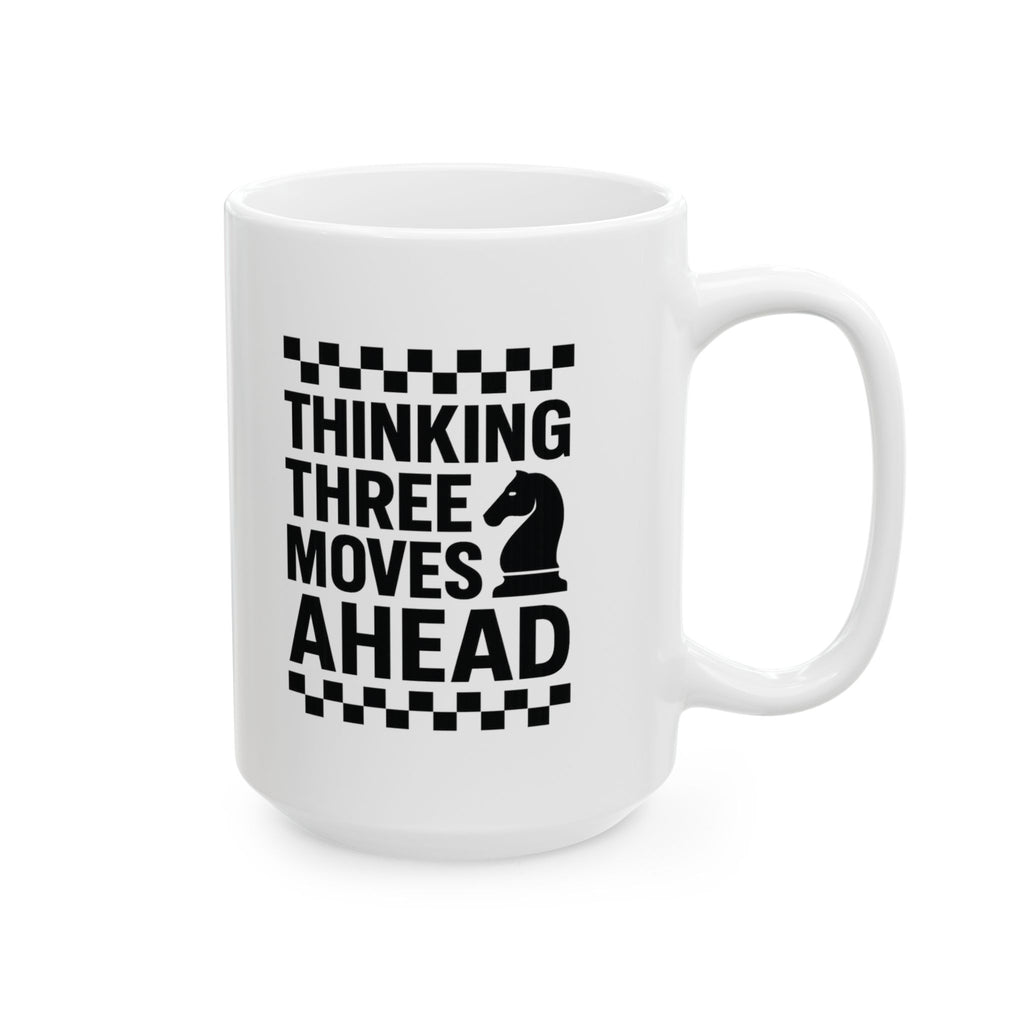 Chess Player Thinking Three Moves Ahead Coffee Mug | Unique Gift | Ceramic Mug