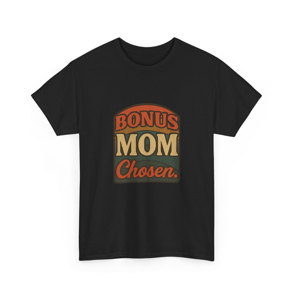 Best Bonus Mom Ever T-Shirt | Stepmom Appreciation | Graphic Tee
