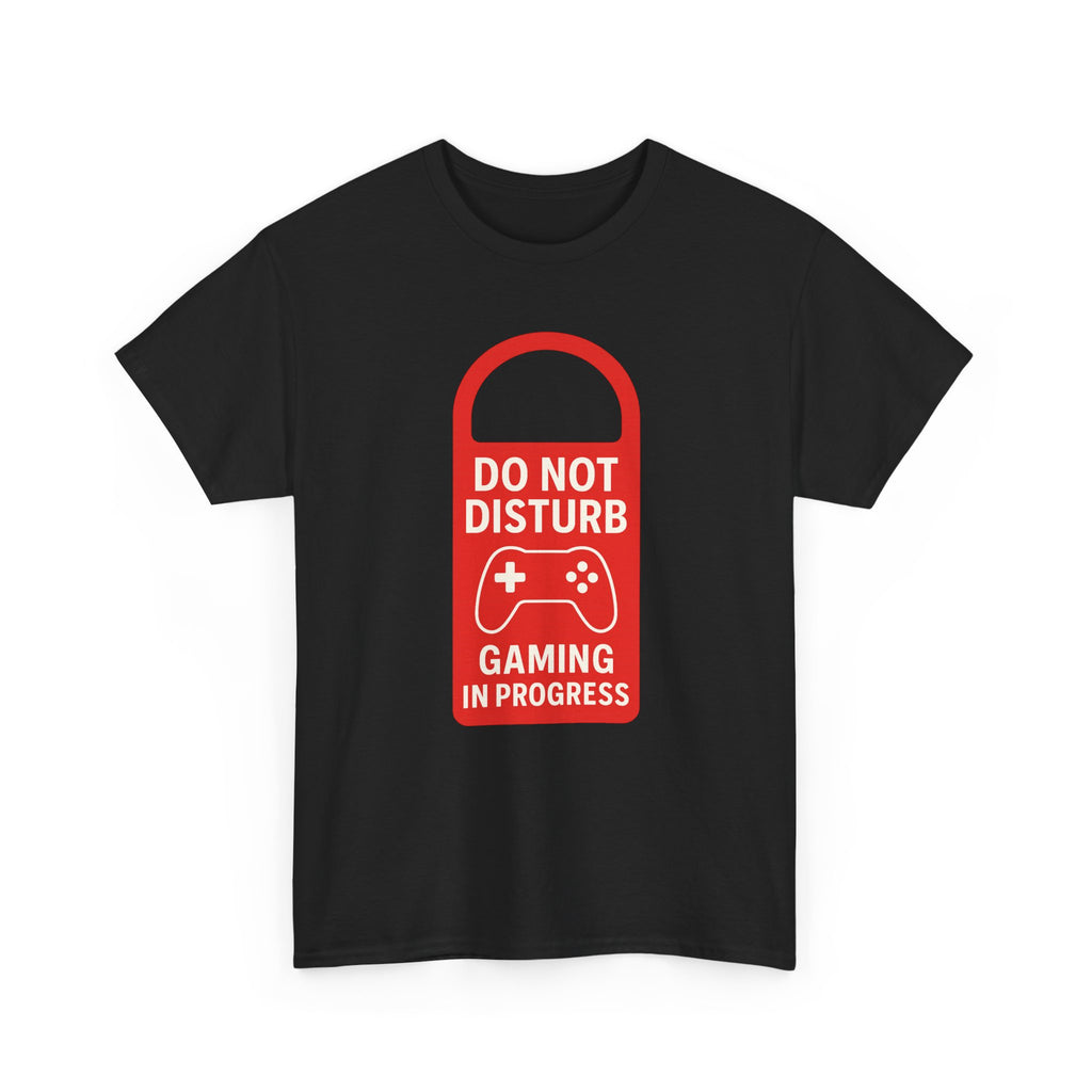 Do Not Disturb Gaming In Progress T-Shirt | Gamer Gift | Graphic Tee