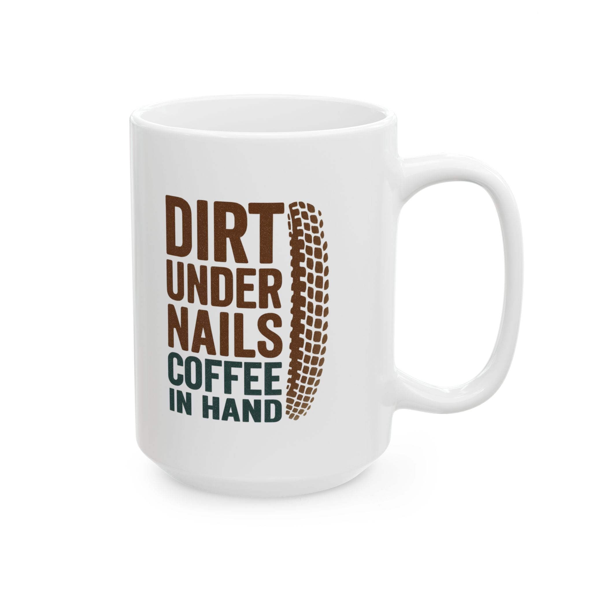 Mountain Biker Dirt Under Nails Coffee In Hand Coffee Mug | Coffee Lover Gift | Ceramic Mug