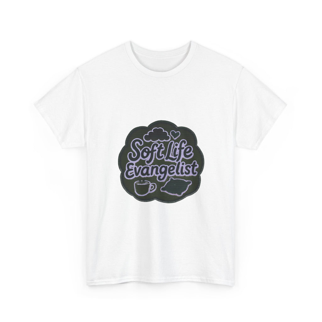 Soft Life Evangelist T-Shirt | Unique Gift | Graphic Tee