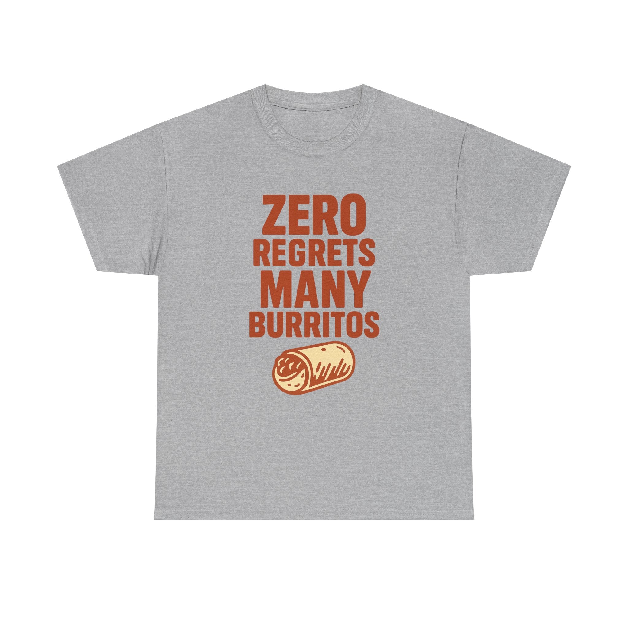 Zero Regrets Many Burritos T-Shirt | Unique Gift | Graphic Tee