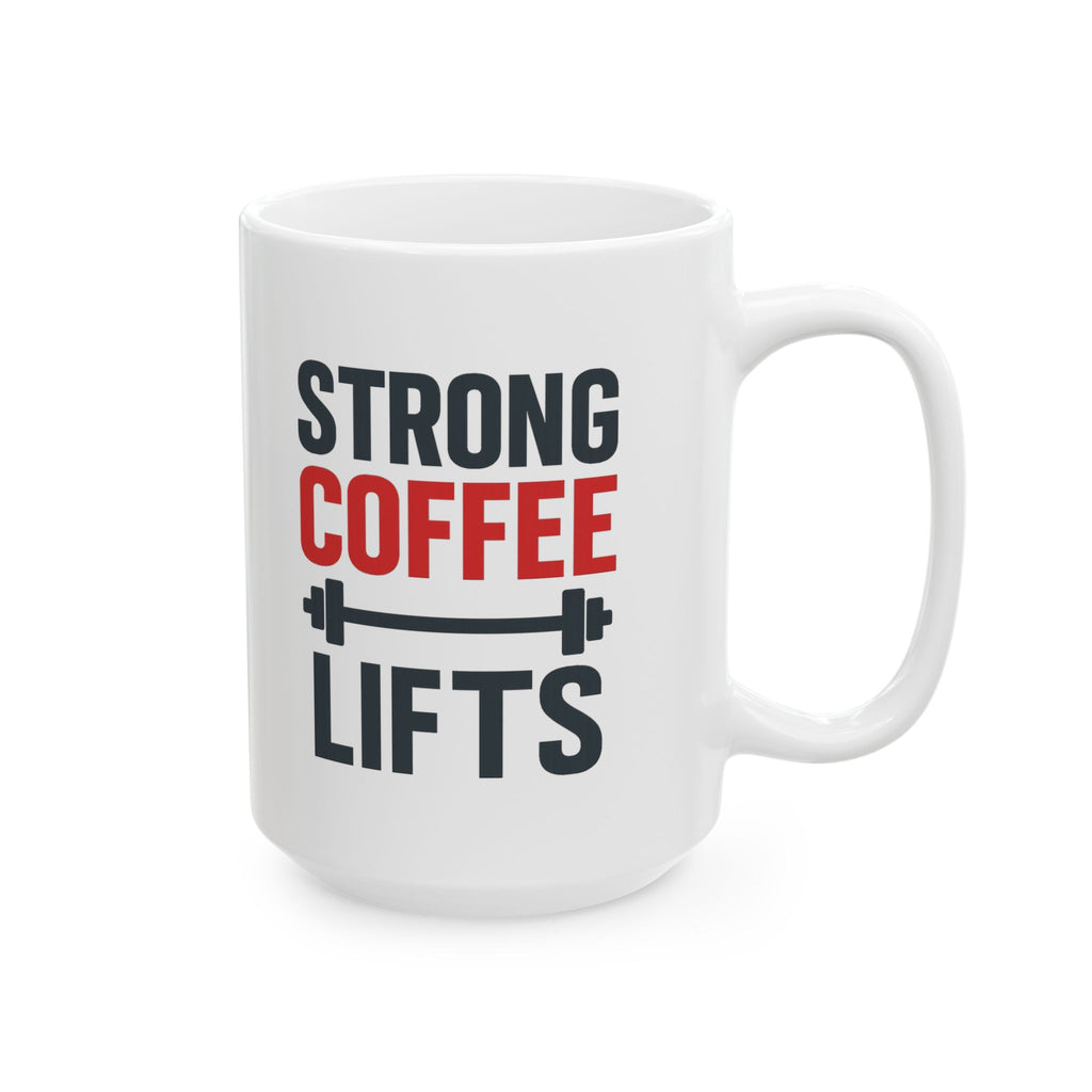 Powerlifter Strong Coffee Strong Lifts Coffee Mug | Coffee Lover Gift | Ceramic Mug