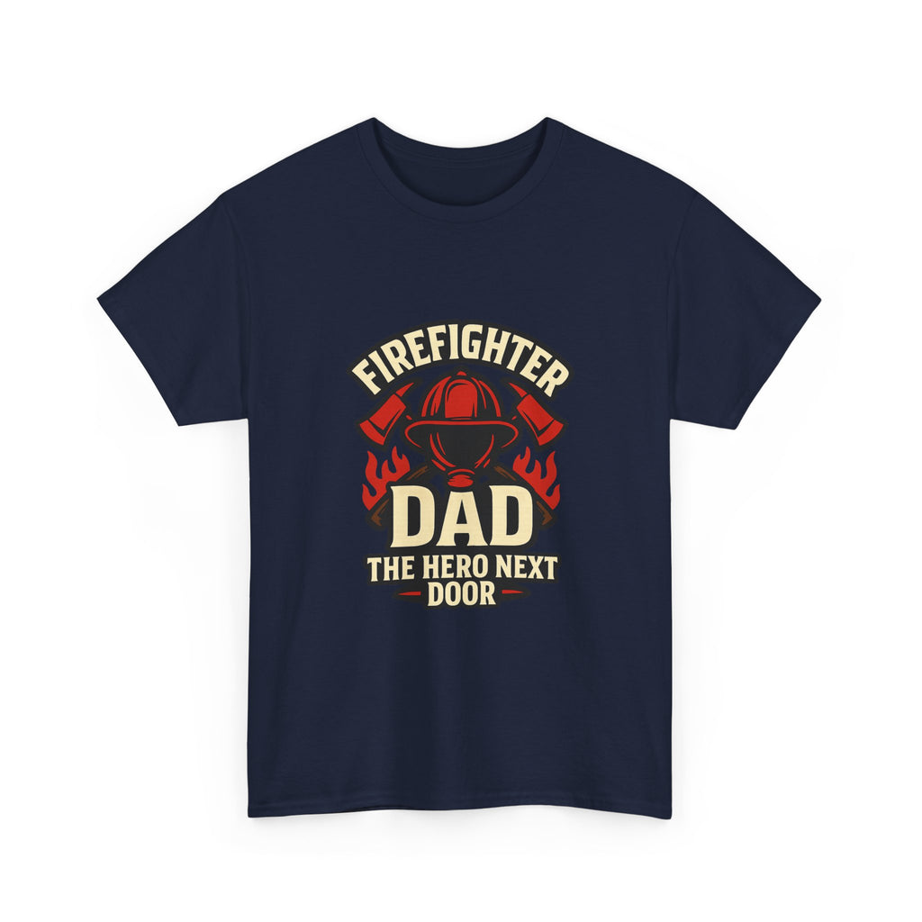 Firefighter Dad The Hero Next Door T-Shirt | Gift for Dad | Graphic Tee