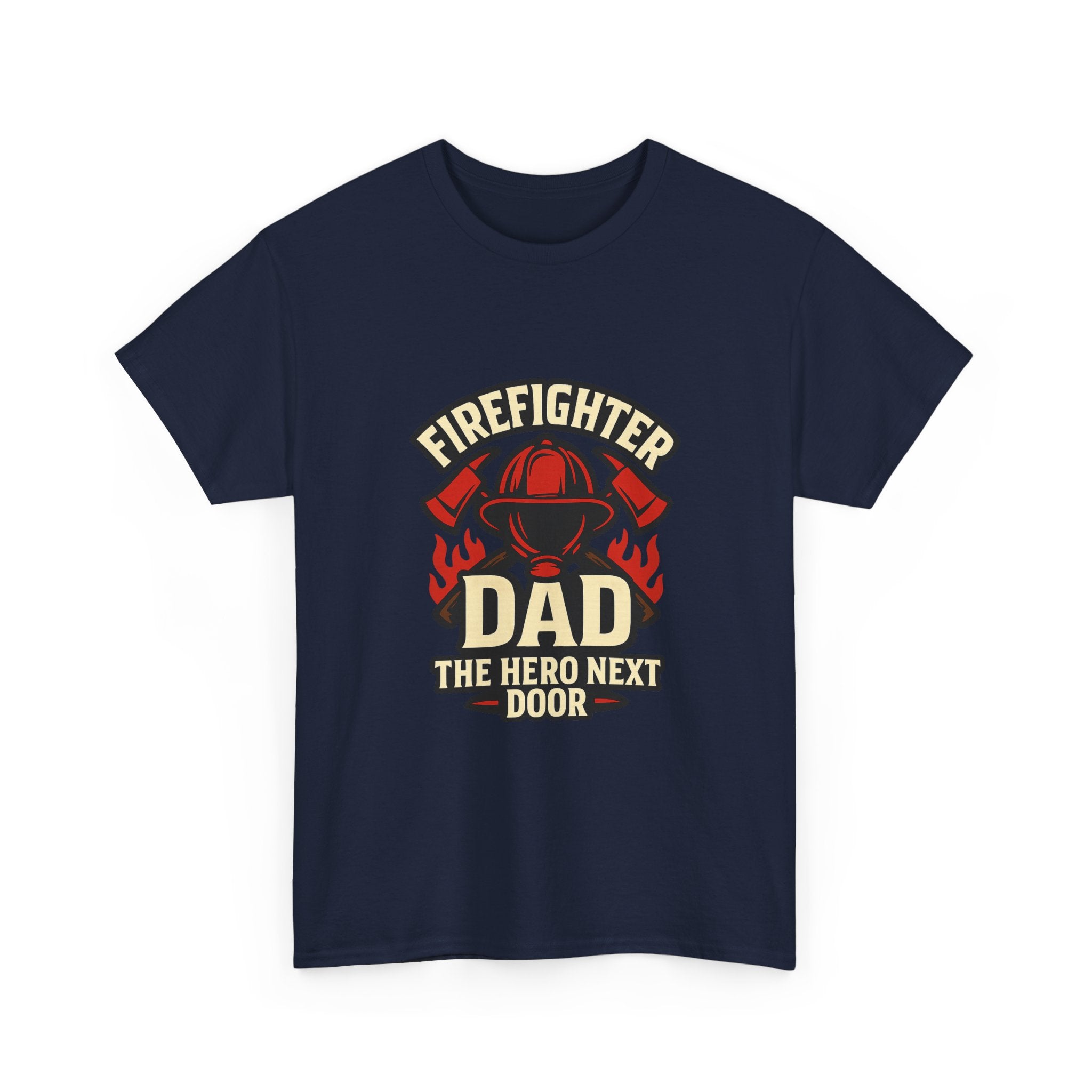 Firefighter Dad The Hero Next Door T-Shirt | Gift for Dad | Graphic Tee