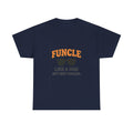 Funcle Like A Dad But Way Cooler Uncle T-Shirt | Gift for Dad | Graphic Tee