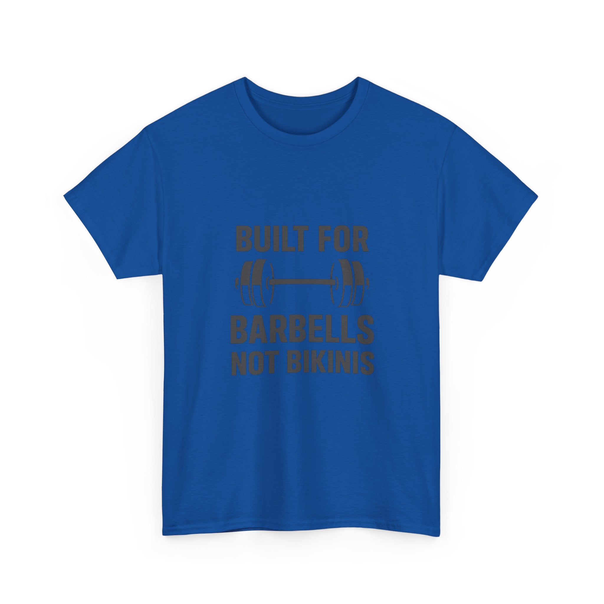 Powerlifter Built For Barbells Not Bikinis T-Shirt | Unique Gift | Graphic Tee